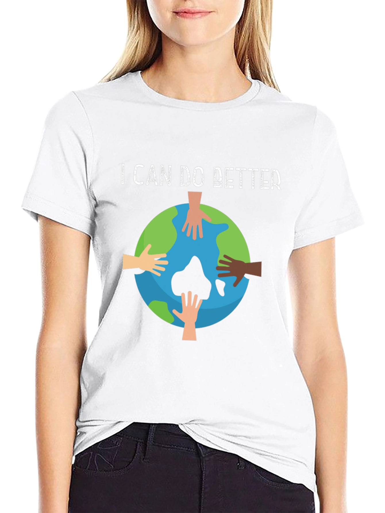 I Can Do Better Earth Hands Graphic T-Shirt