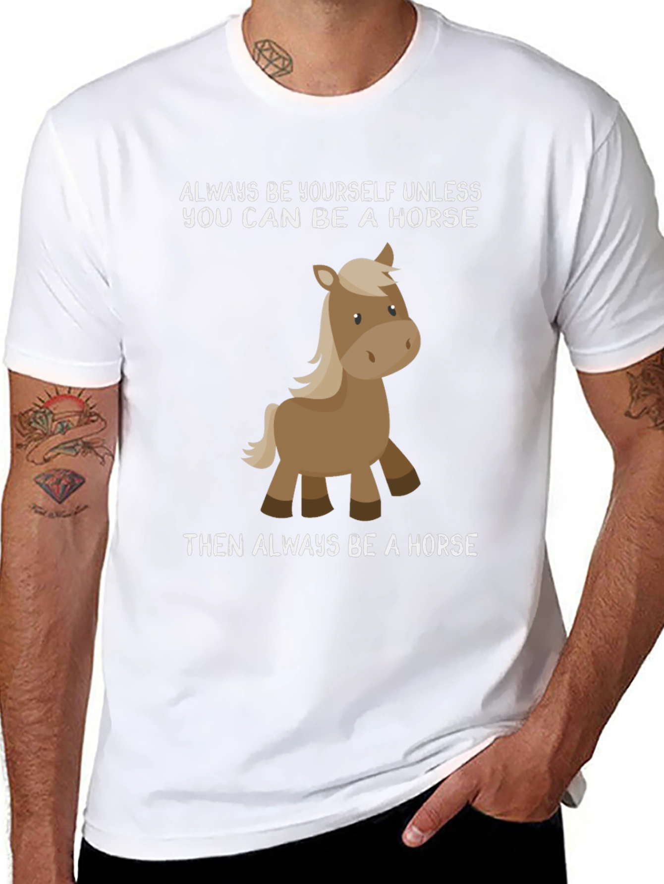 Funny Horse T-Shirt - Always Be Yourself Tee