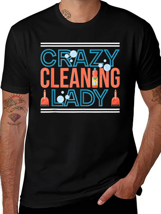 Crazy Cleaning Lady T-Shirt - Funny Cleaning Tee