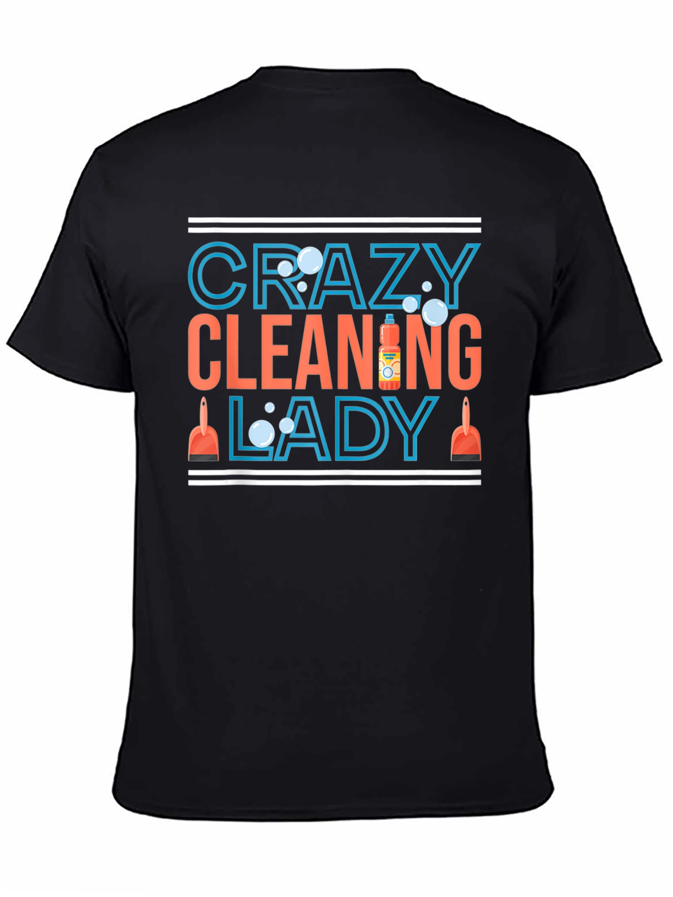 Crazy Cleaning Lady T-Shirt - Funny Cleaning Tee