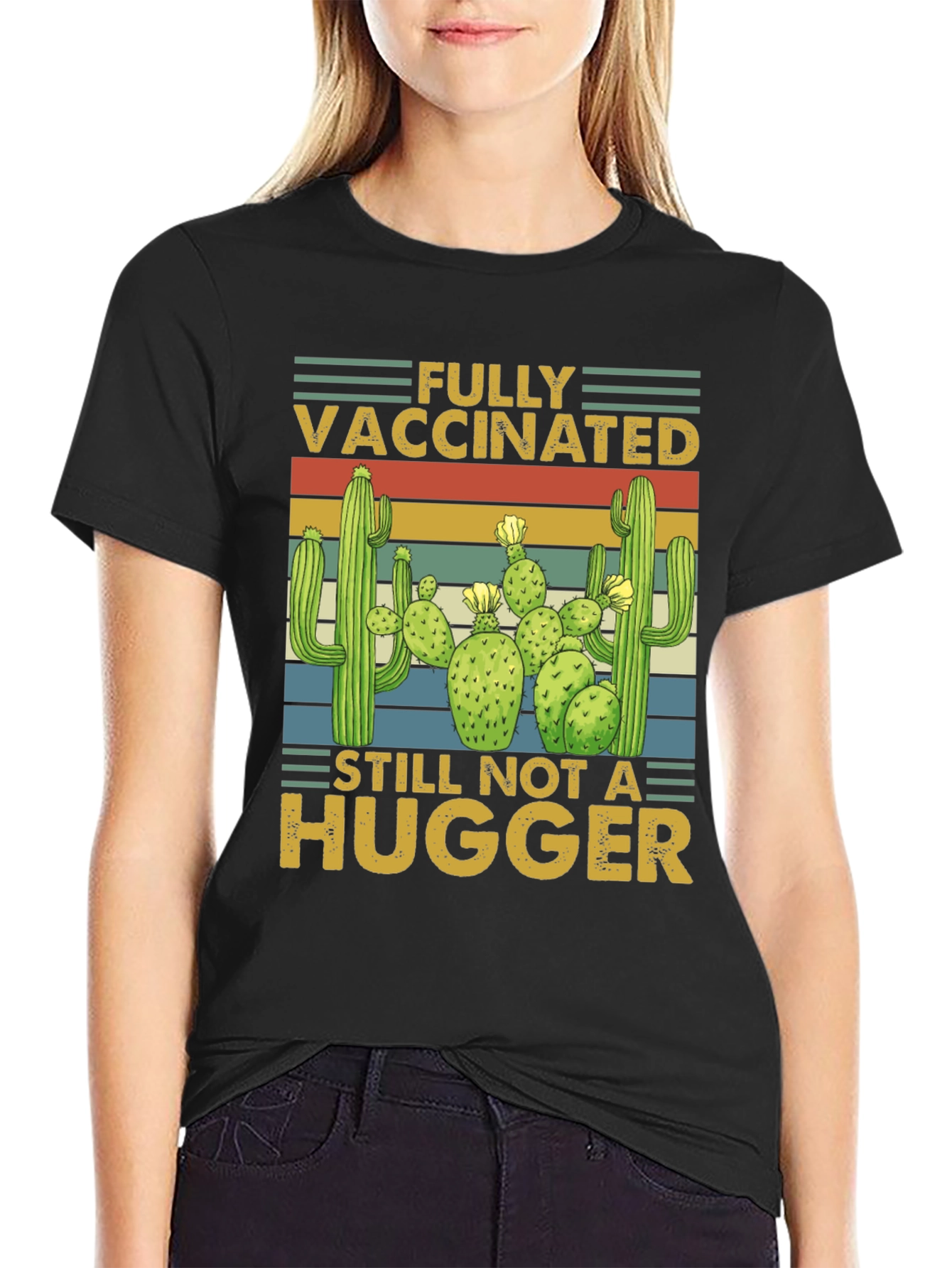 Fully Vaccinated Not a Hugger Cactus T-Shirt