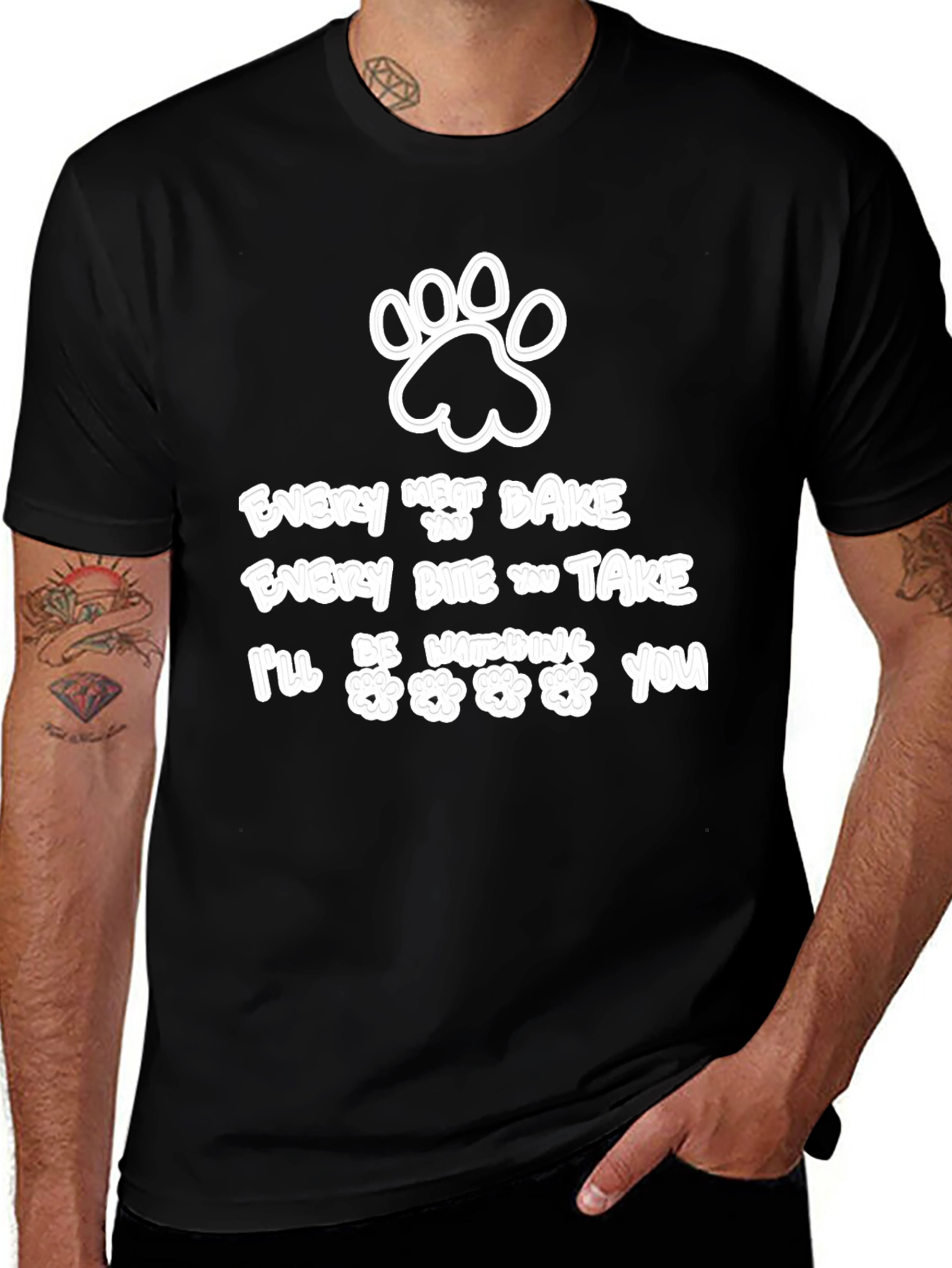 Dog Lover T-Shirt - Every Treat You Bake