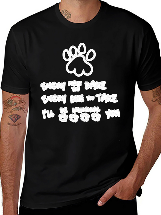 Dog Lover T-Shirt - Every Treat You Bake