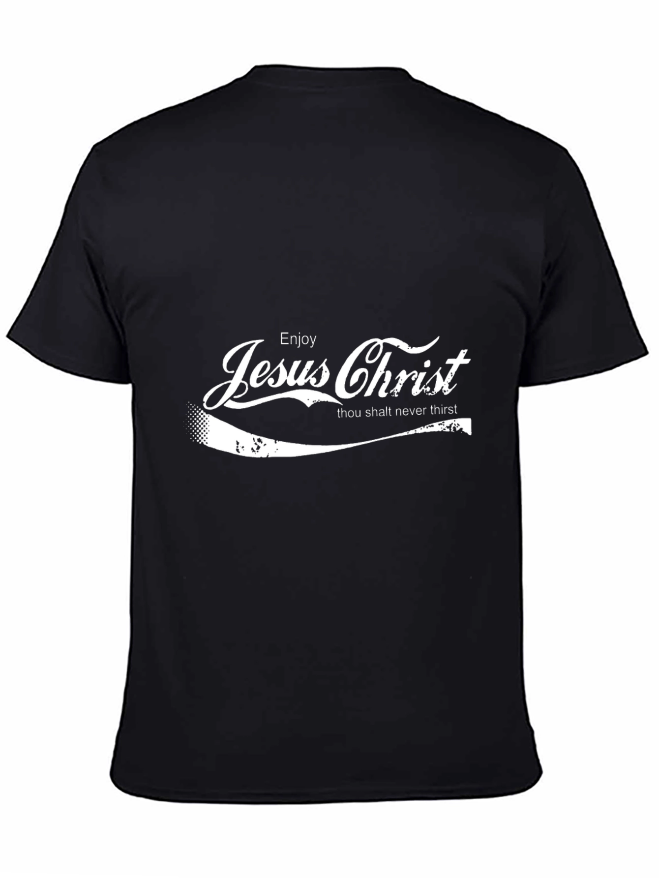 Enjoy Jesus Christ T-Shirt - Never Thirst