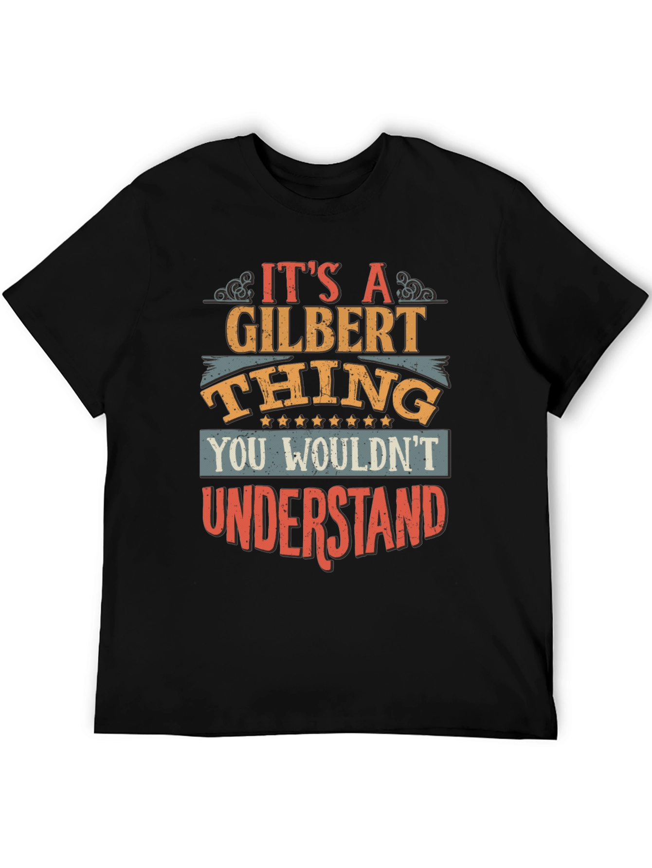 Gilbert Thing T-Shirt - You Wouldnt Understand