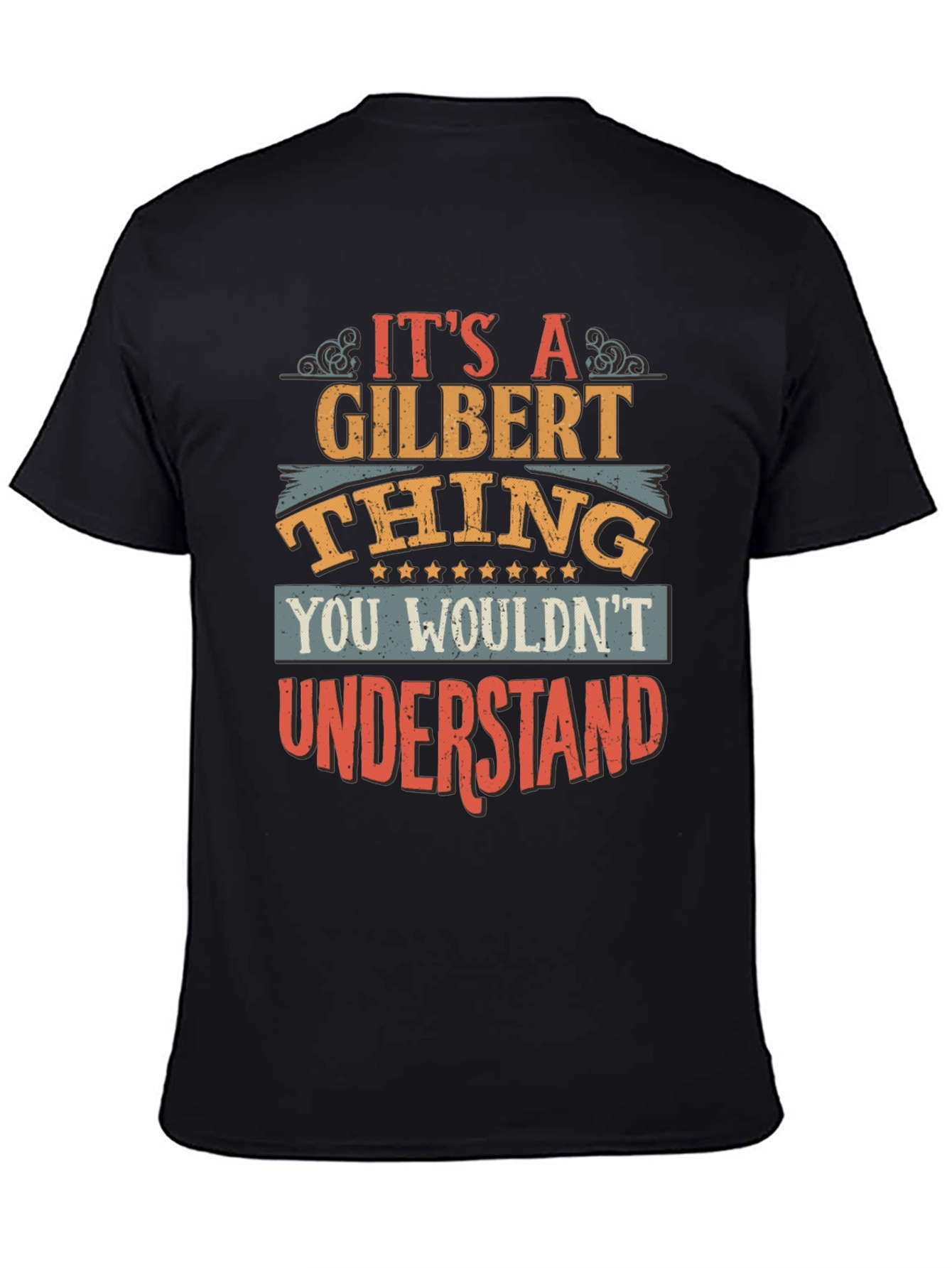 Gilbert Thing T-Shirt - You Wouldnt Understand