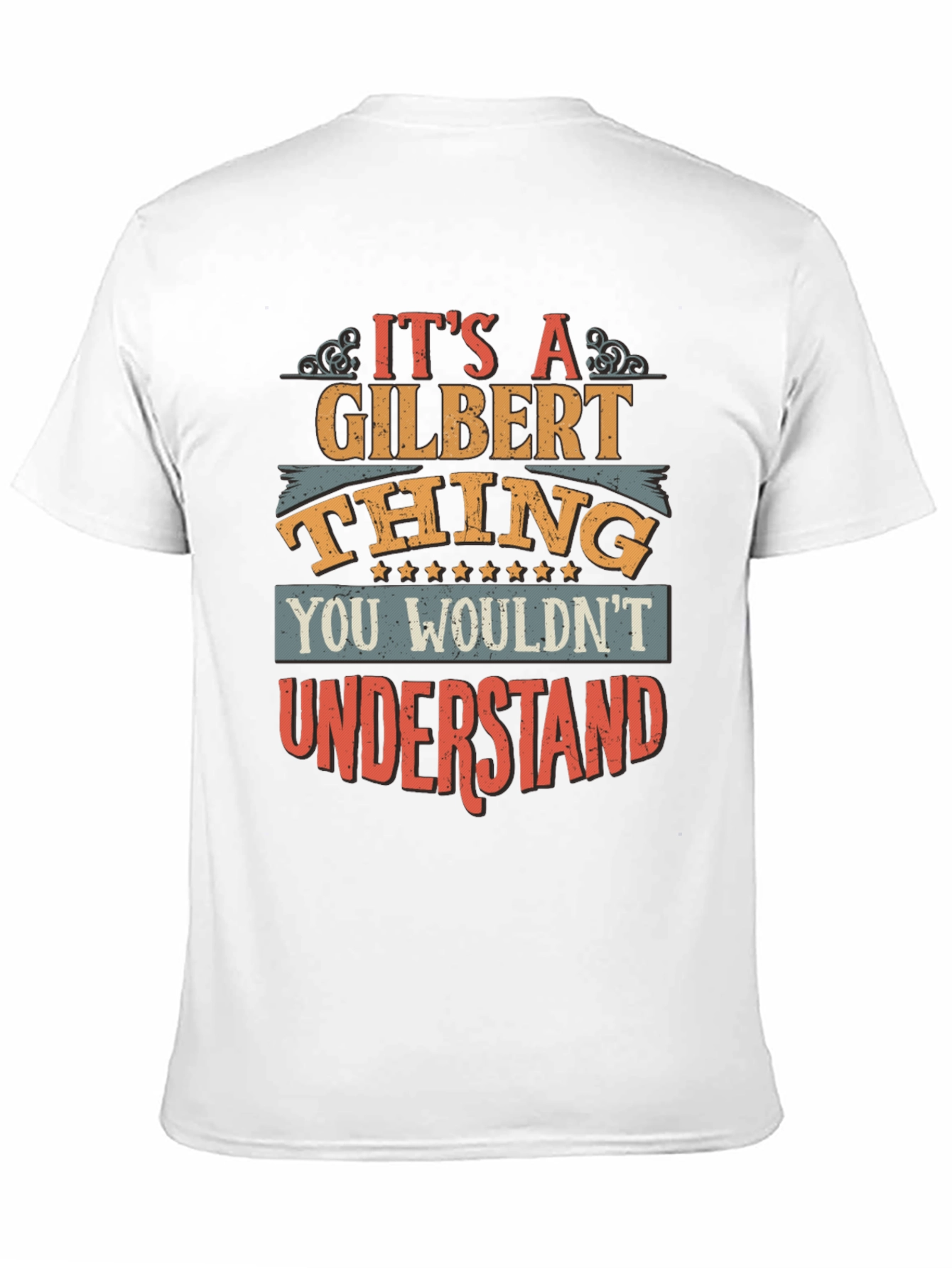 Gilbert Thing T-Shirt - You Wouldnt Understand