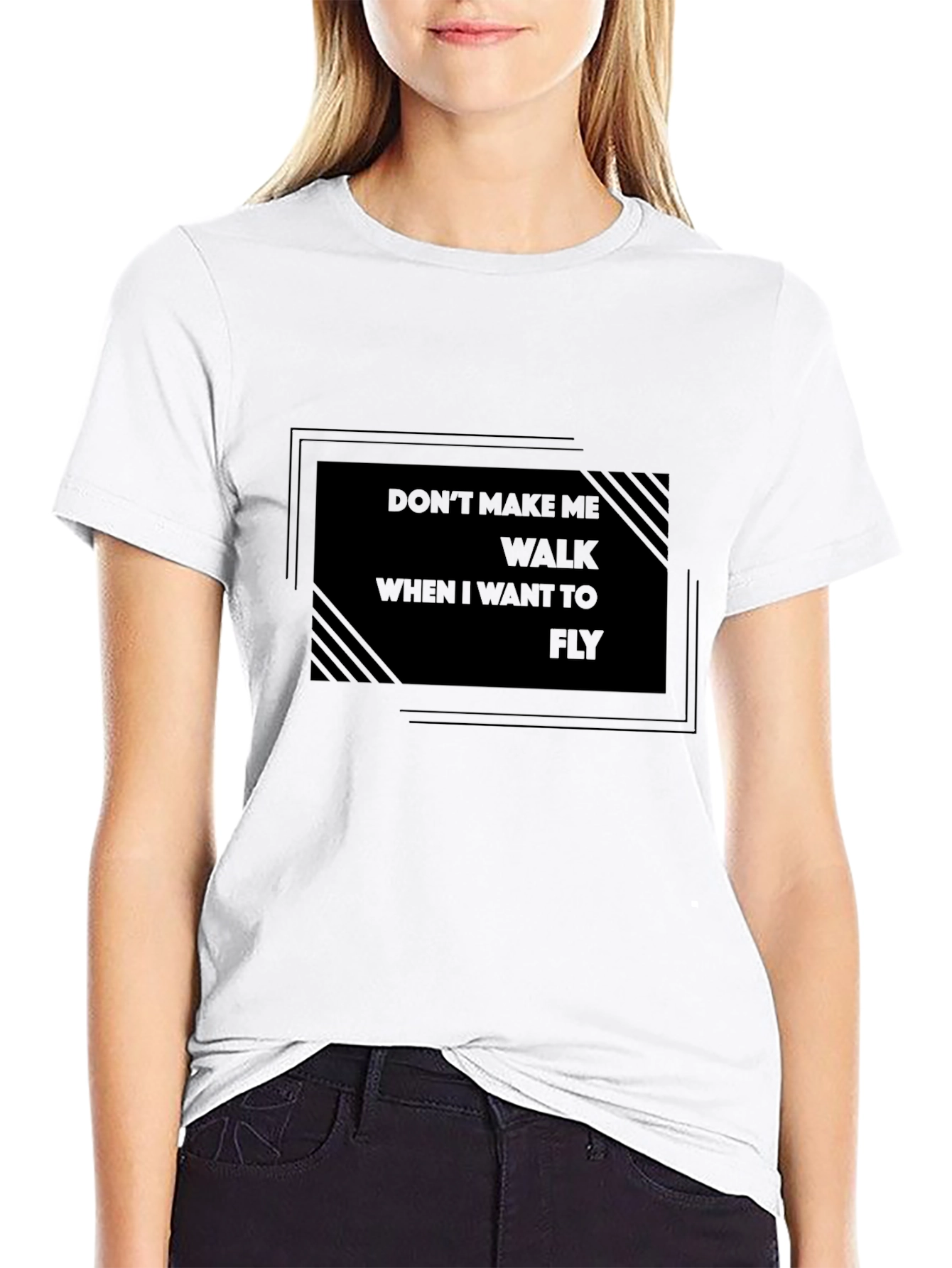 Dont Make Me Walk T-Shirt