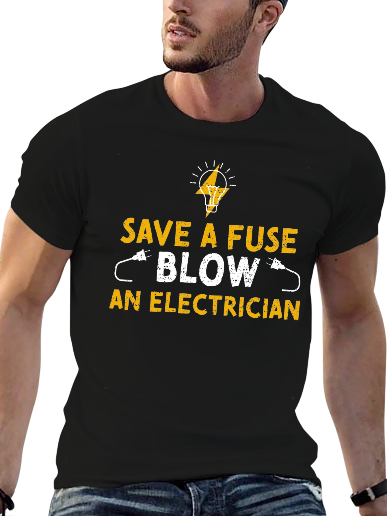 Save a Fuse Blow an Electrician T-Shirt