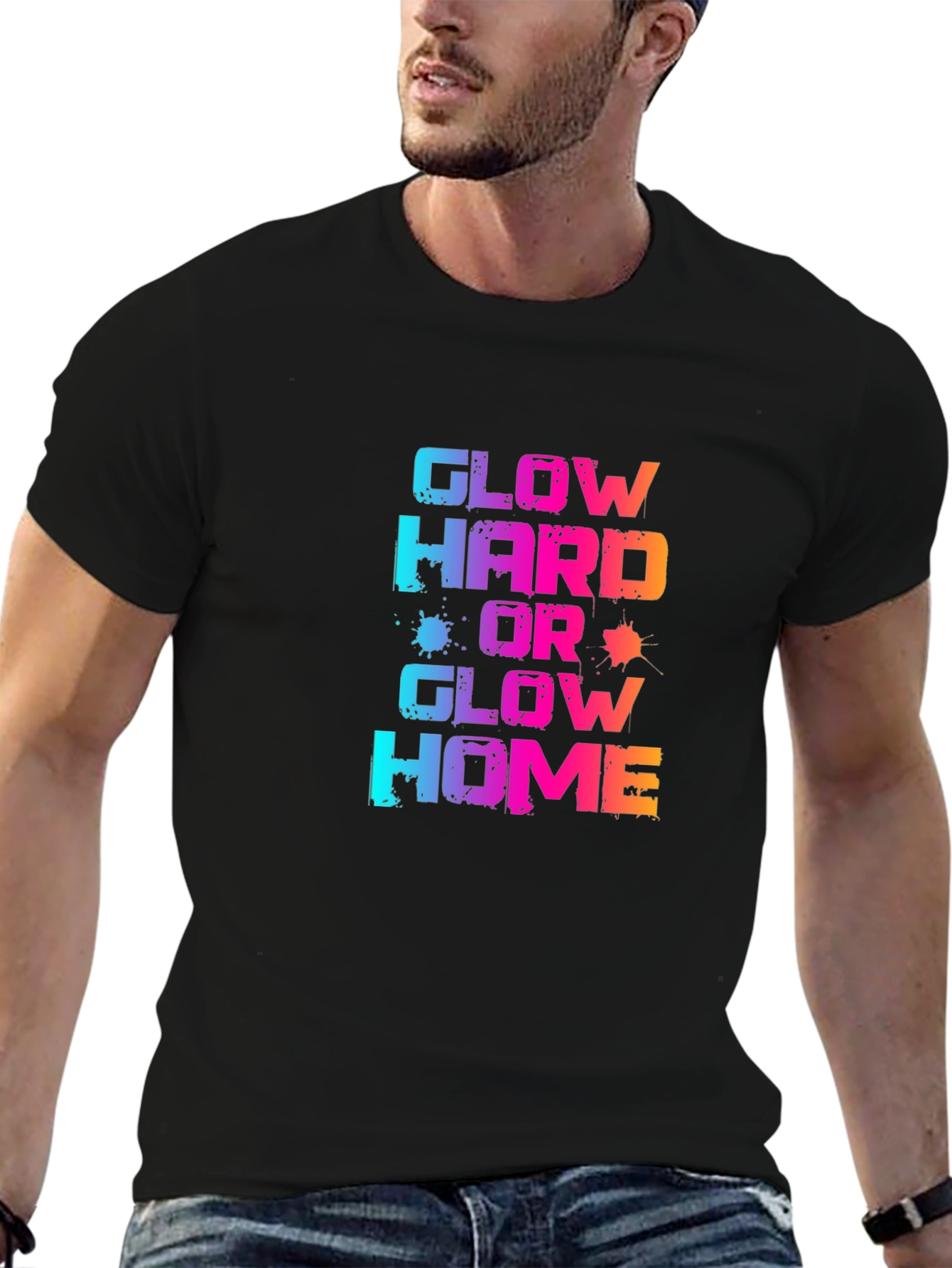 Glow Hard or Glow Home Graphic T-Shirt