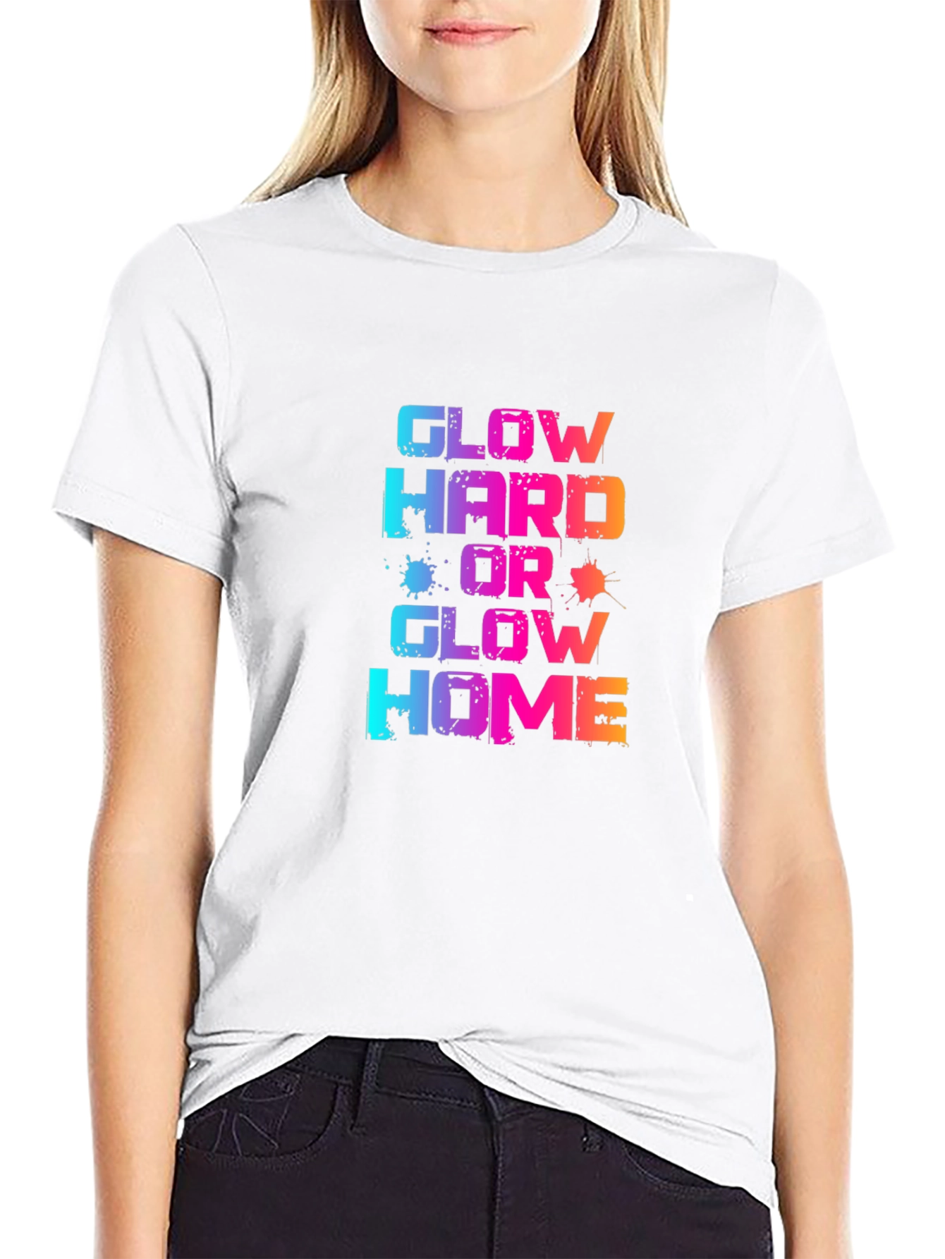 Glow Hard or Glow Home Graphic T-Shirt