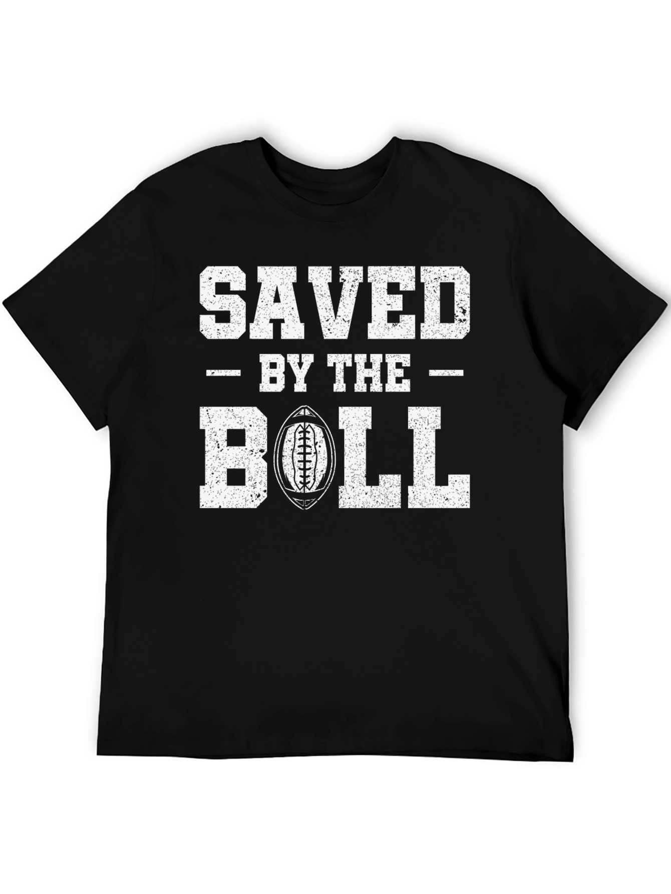 Saved By The Ball Football Graphic T-Shirt