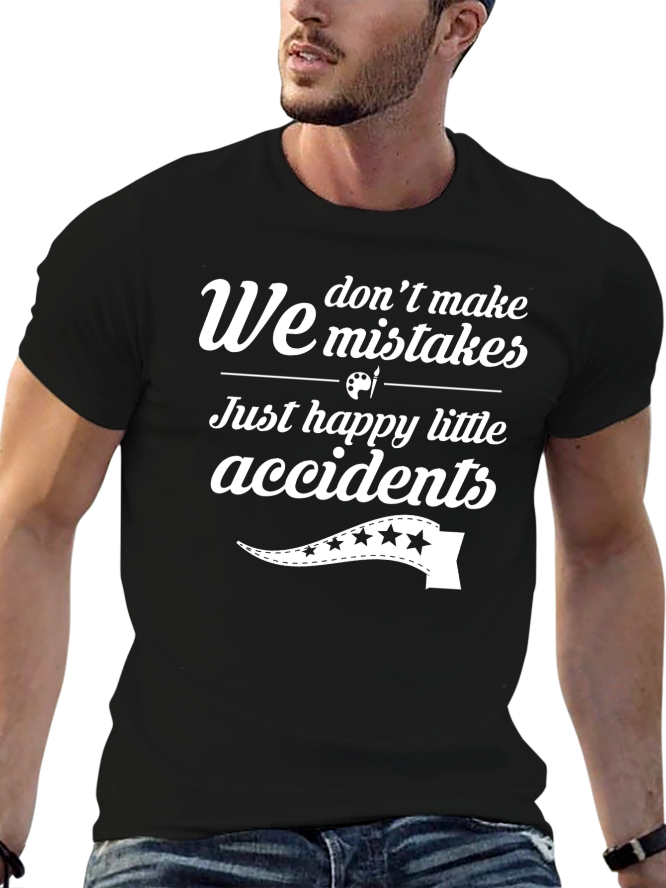 Funny Bob Ross T-Shirt: We Dont Make Mistakes