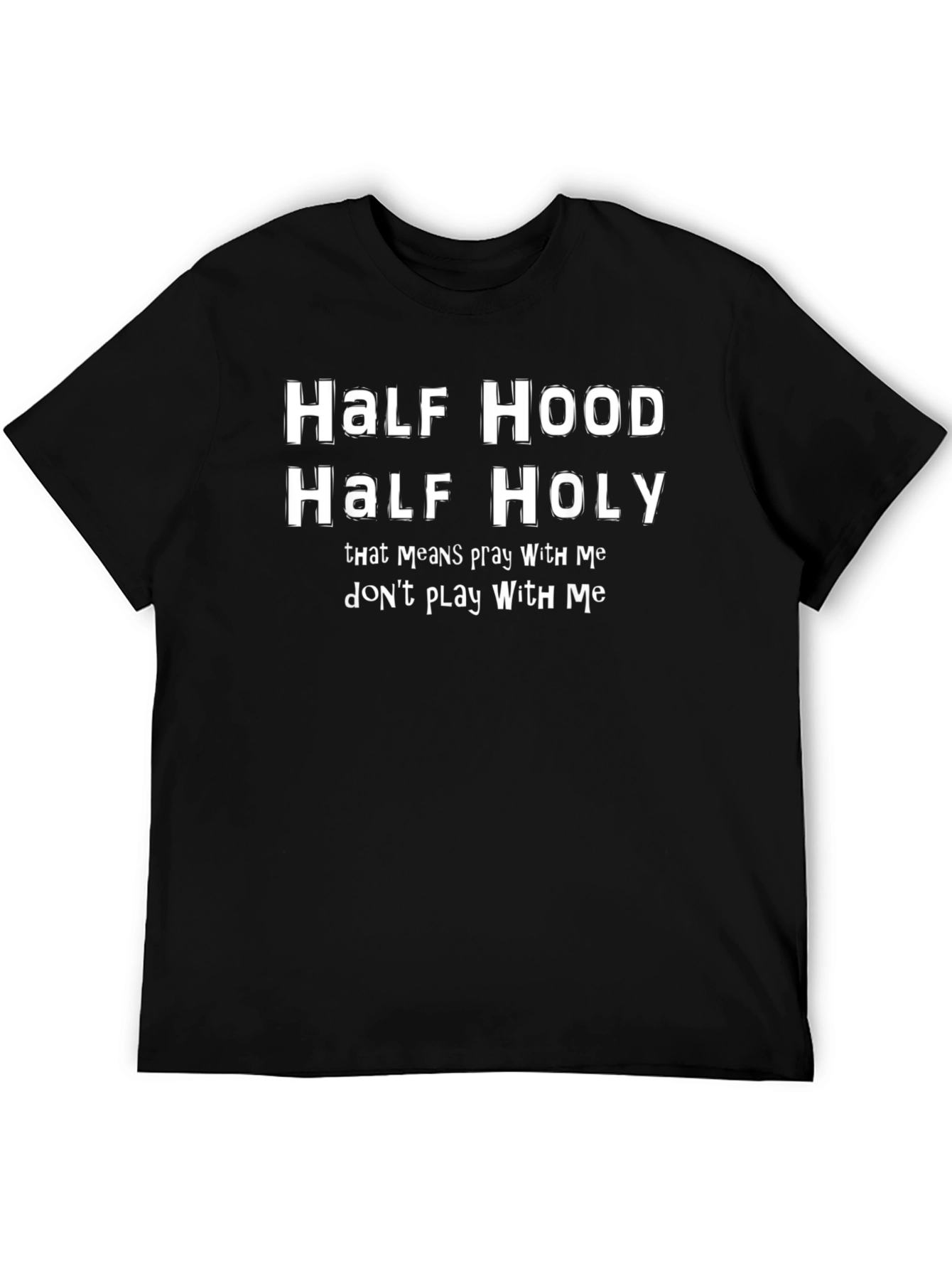 Half Hood Half Holy Graphic Tee