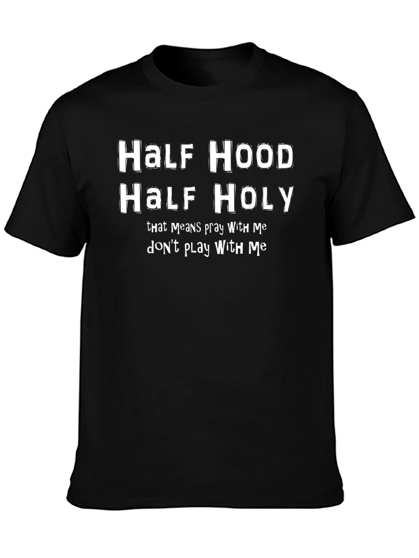 Half Hood Half Holy Graphic Tee