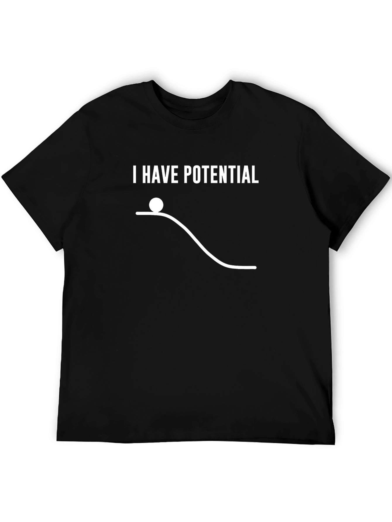 I Have Potential T-Shirt - Physics Pun Tee