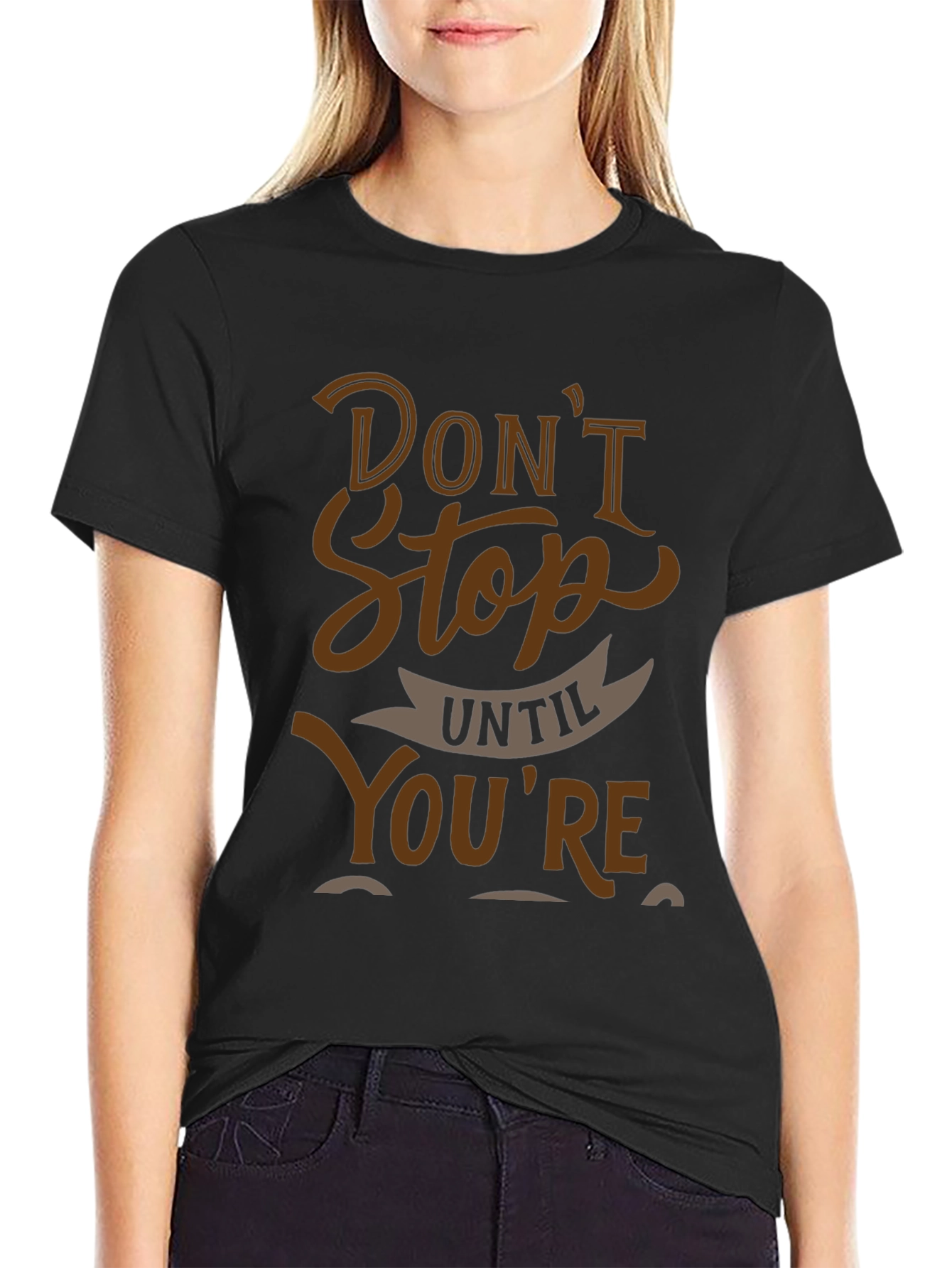Motivational Graphic Tee - Dont Stop Until Youre Done