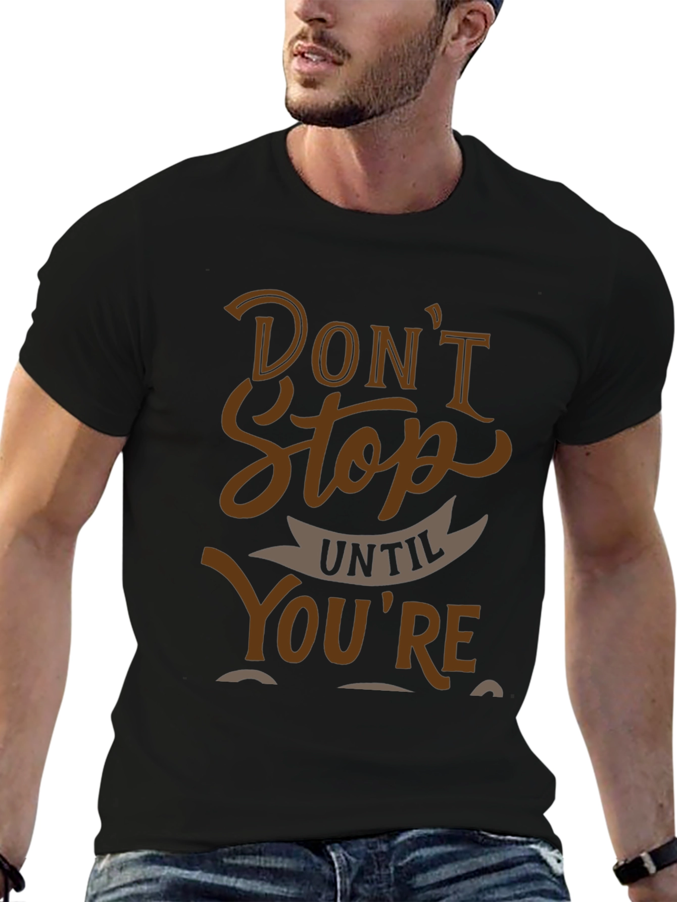 Motivational Graphic Tee - Dont Stop Until Youre Done