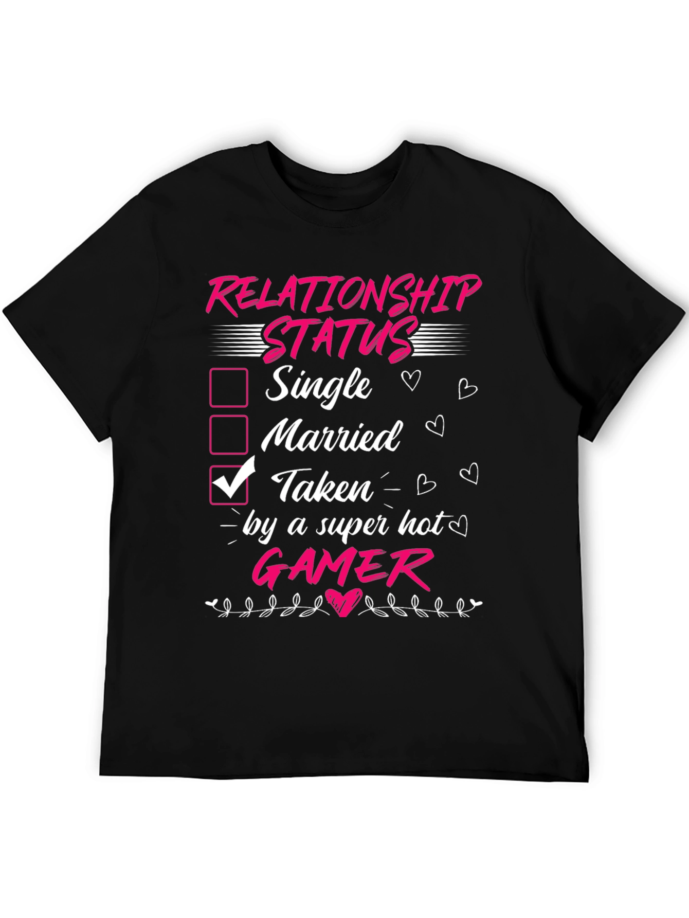 Relationship Status Taken by Gamer Funny T-Shirt