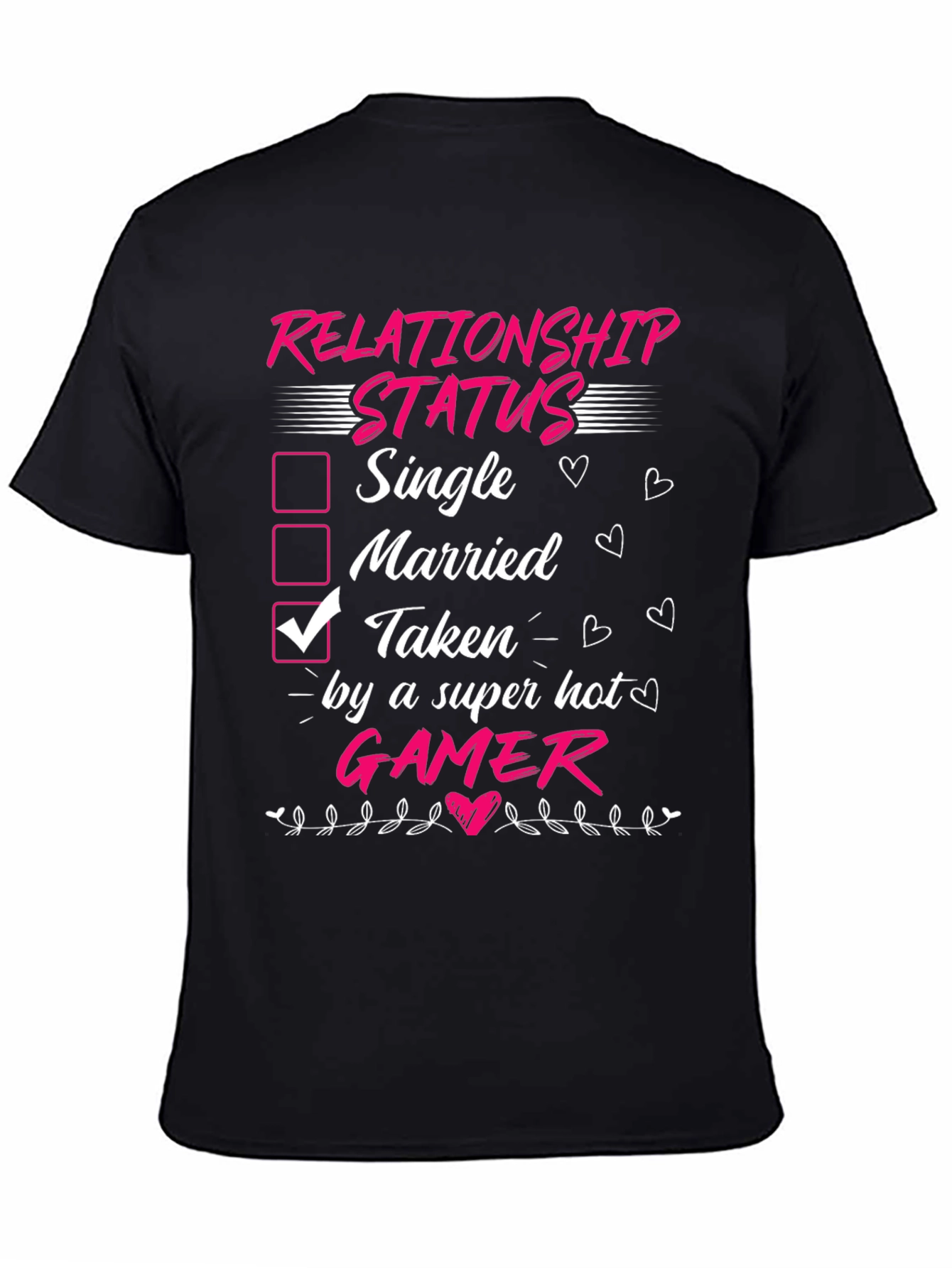 Relationship Status Taken by Gamer Funny T-Shirt