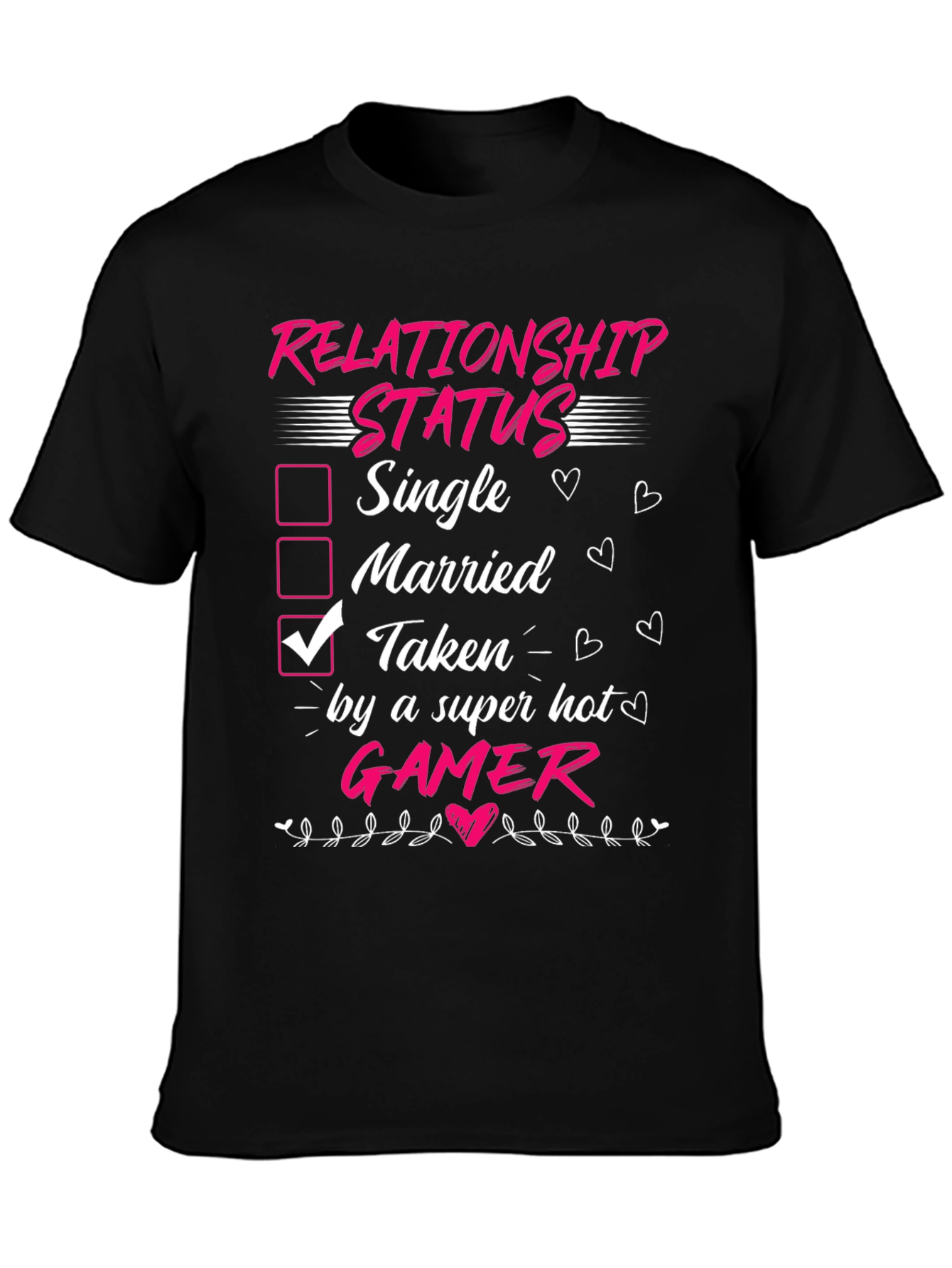 Relationship Status Taken by Gamer Funny T-Shirt