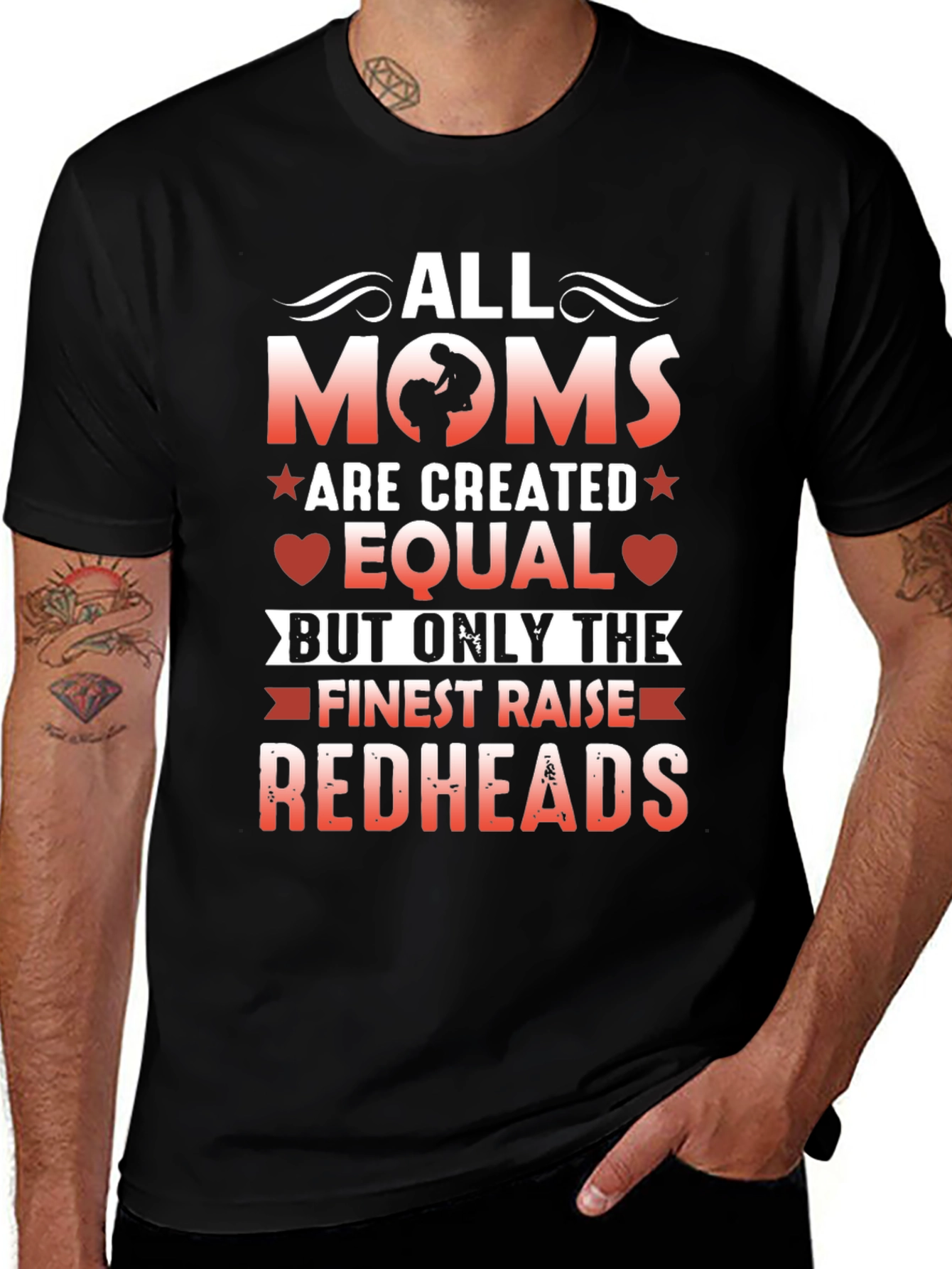 All Moms Are Created Equal Redhead T-Shirt