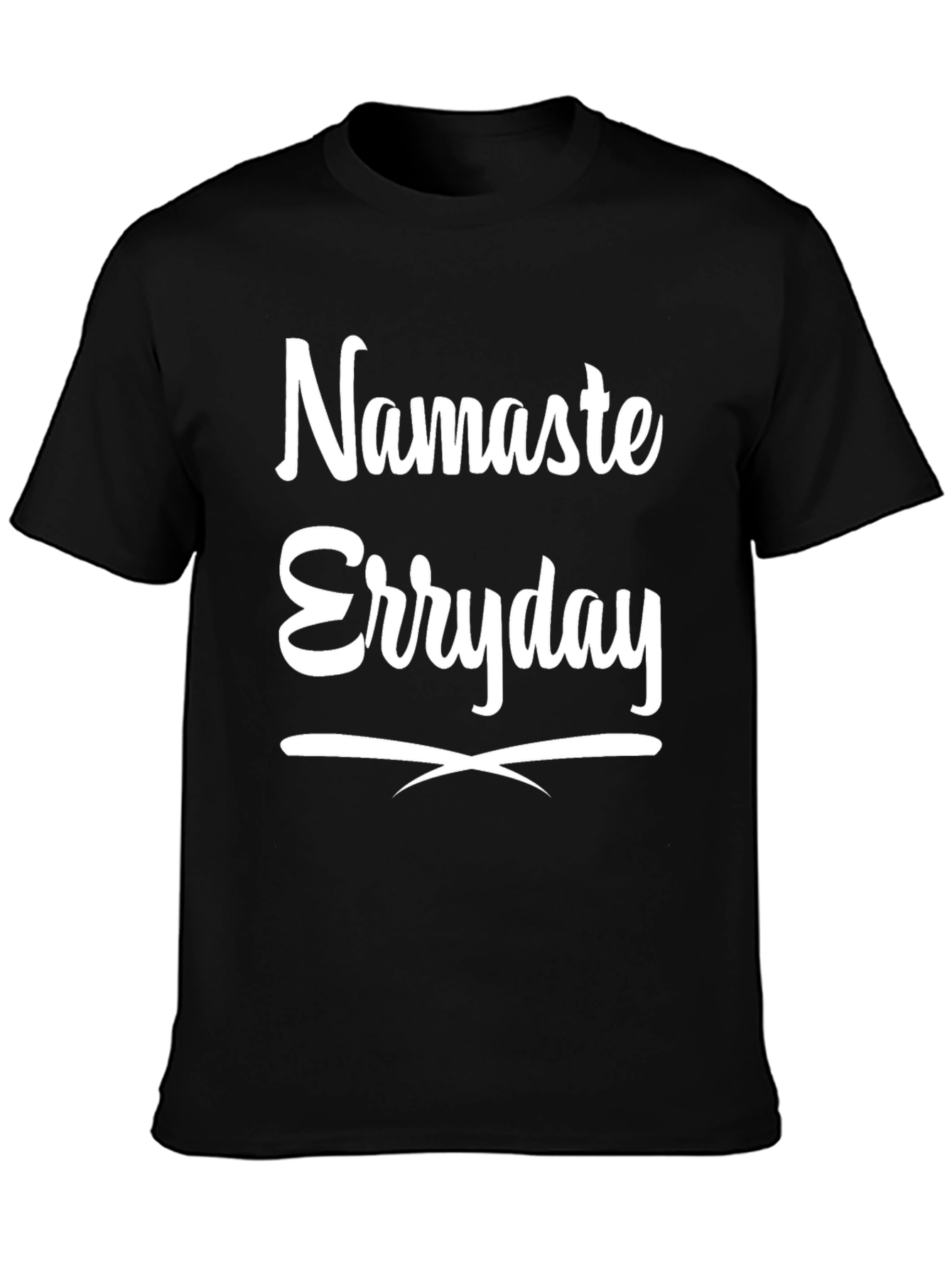 Namaste Errday Graphic Tee - Yoga Inspired Shirt