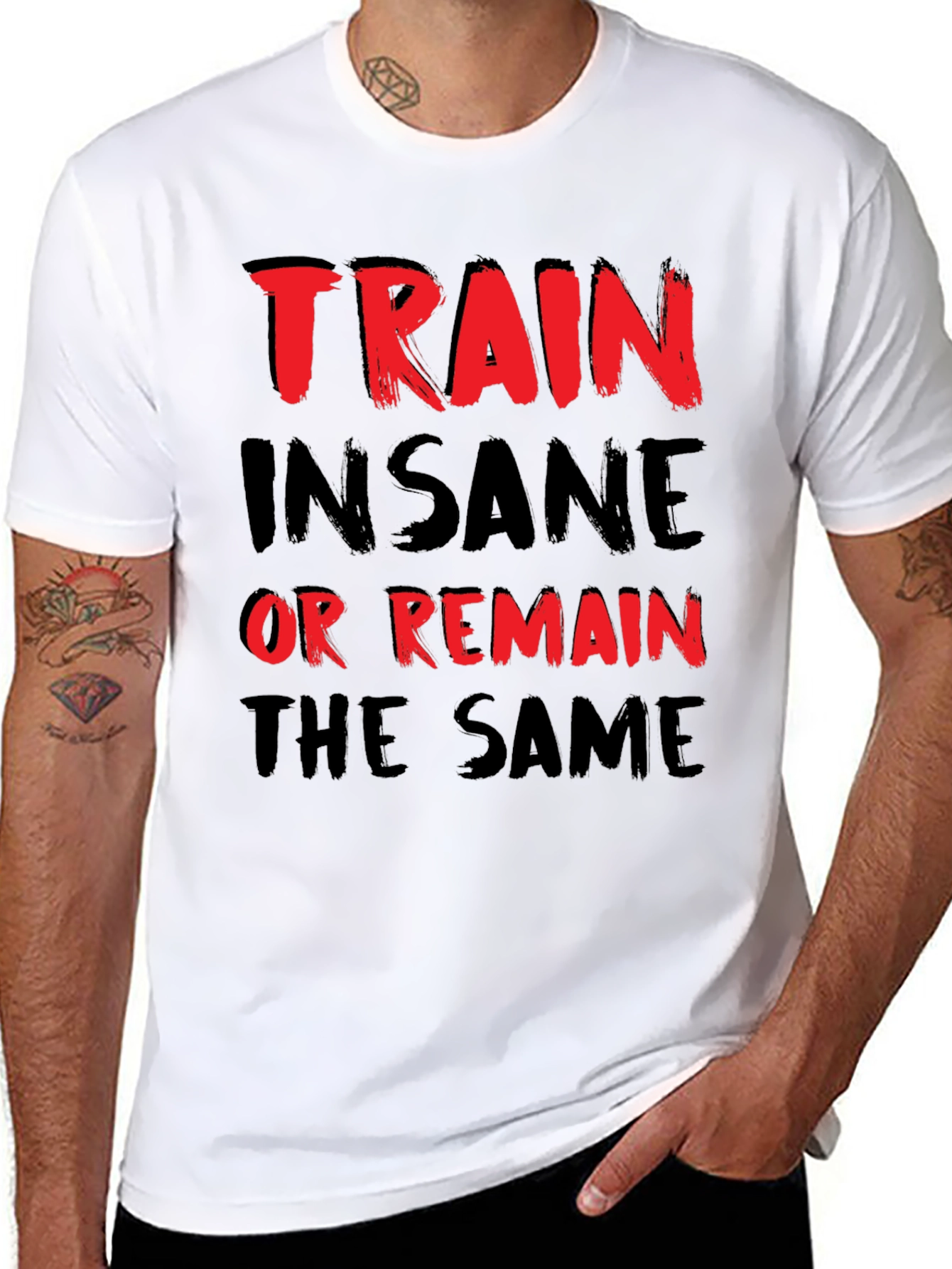Train Insane or Remain the Same Graphic Tee
