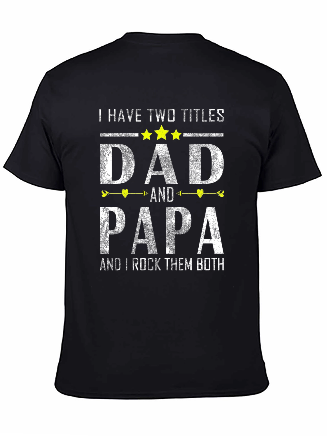 Dad and Papa T-Shirt: Two Titles One Awesome Guy!