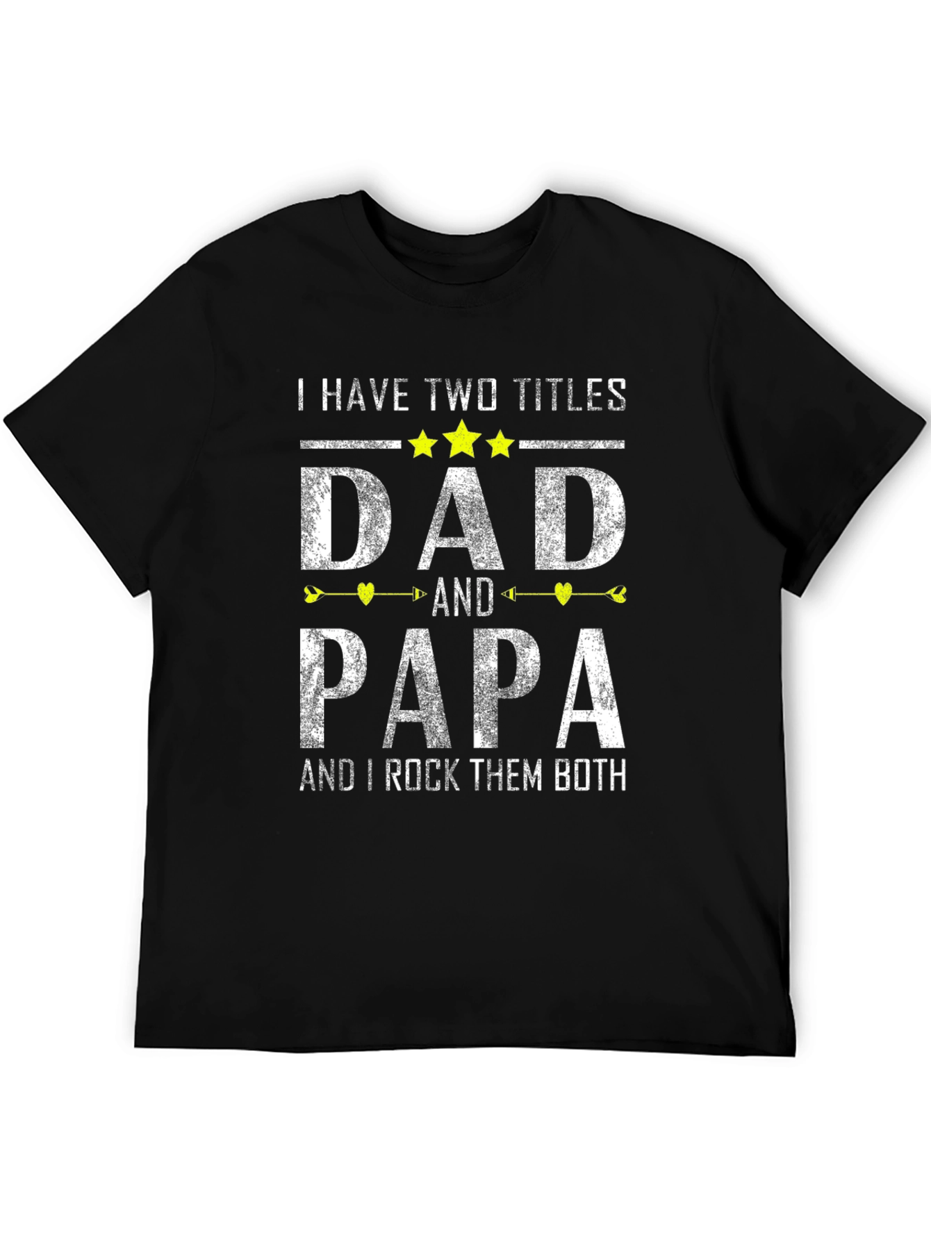Dad and Papa T-Shirt: Two Titles One Awesome Guy!