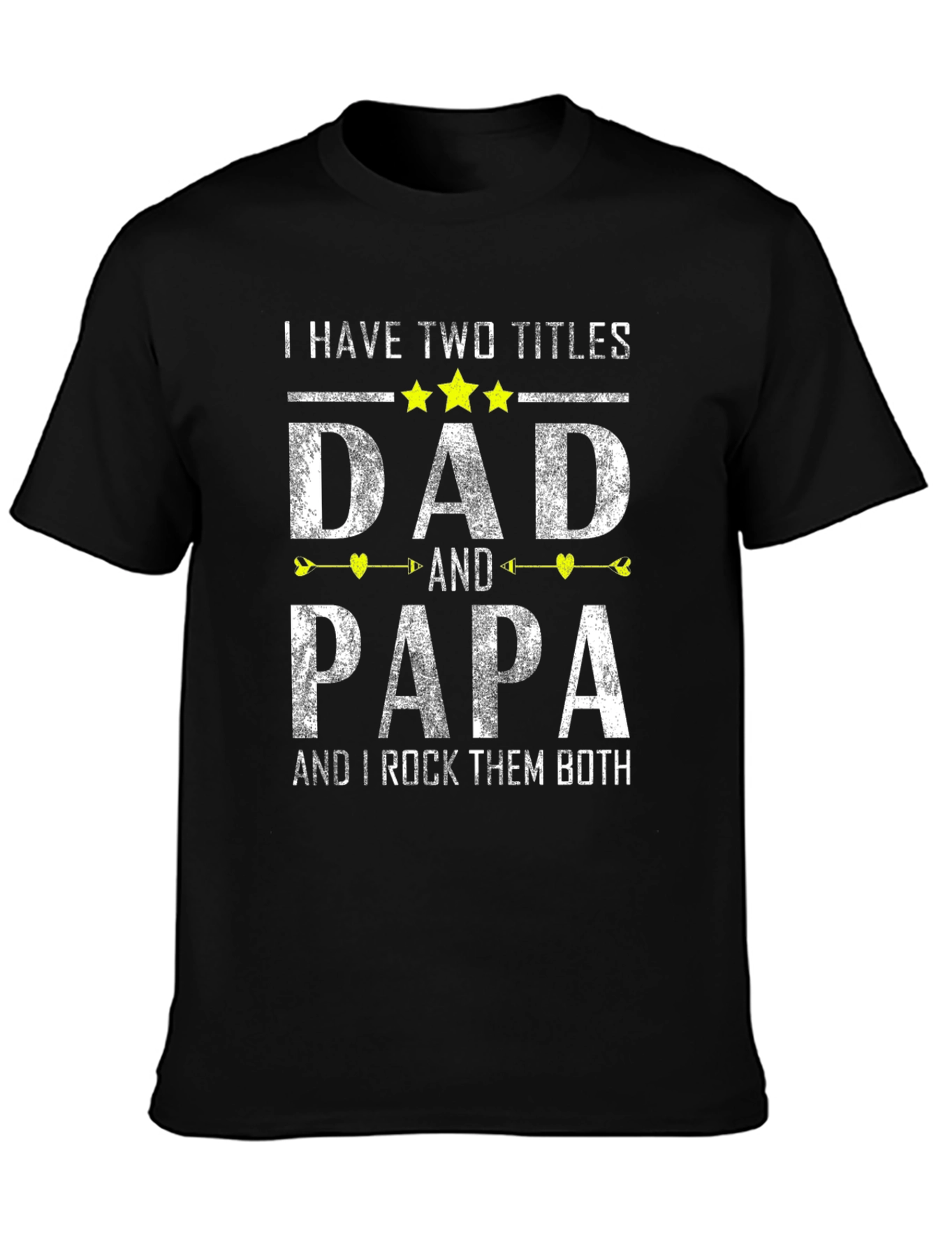 Dad and Papa T-Shirt: Two Titles One Awesome Guy!