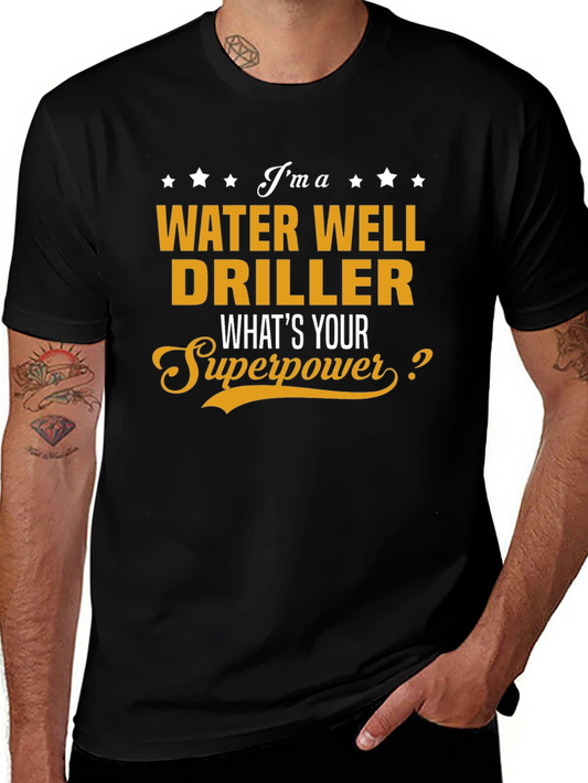 Water Well Driller Superpower Graphic Tee