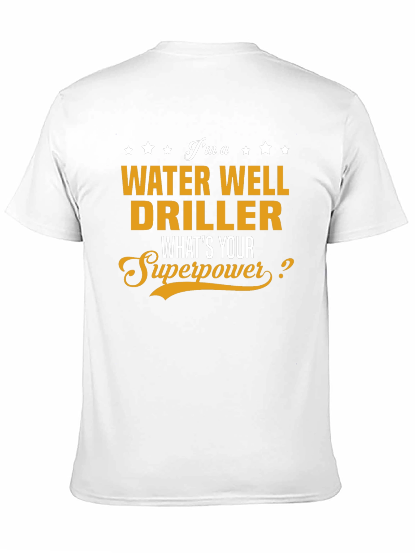 Water Well Driller Superpower Graphic Tee
