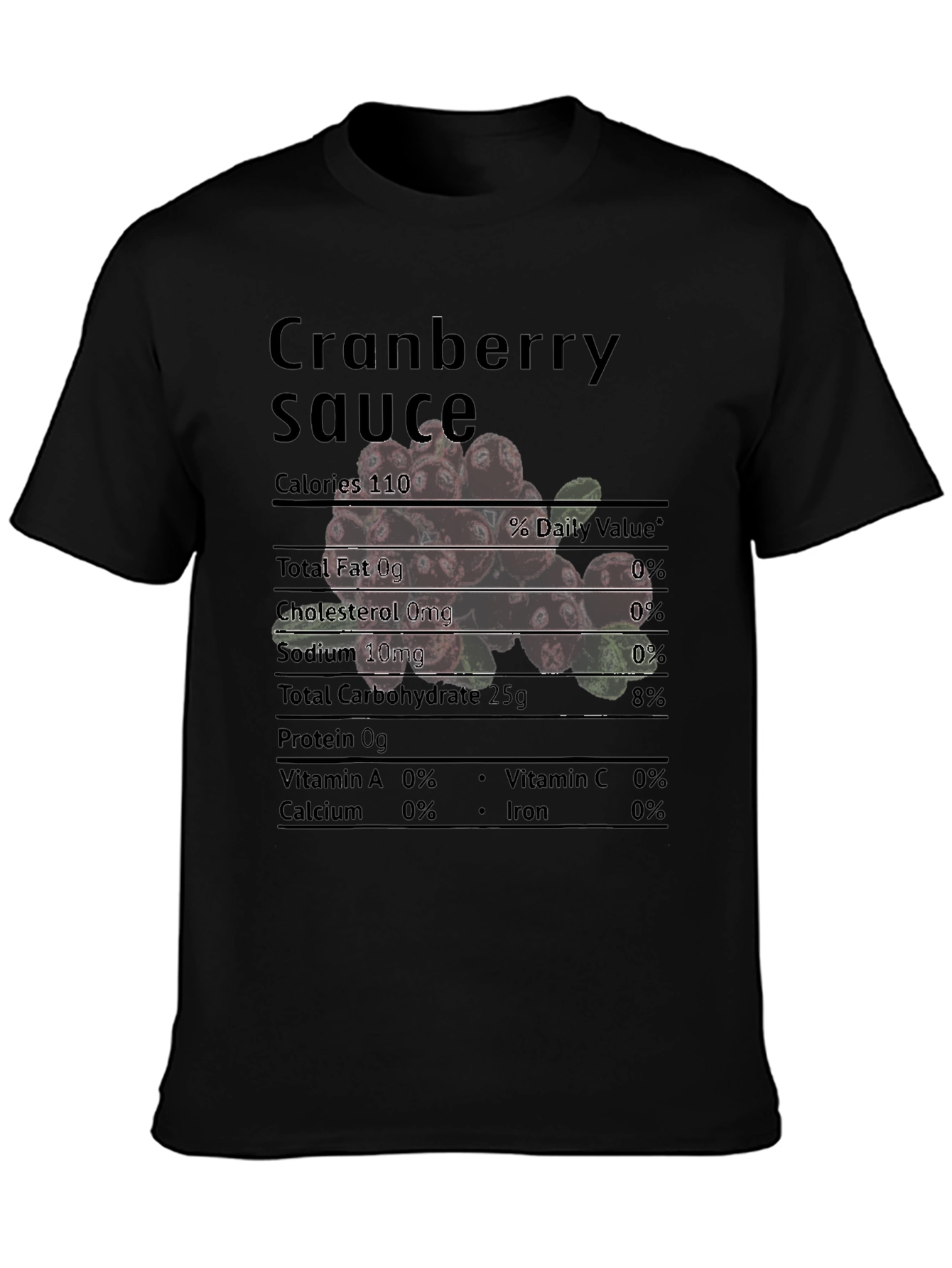 Cranberry Sauce Nutrition Facts Black T-Shirt