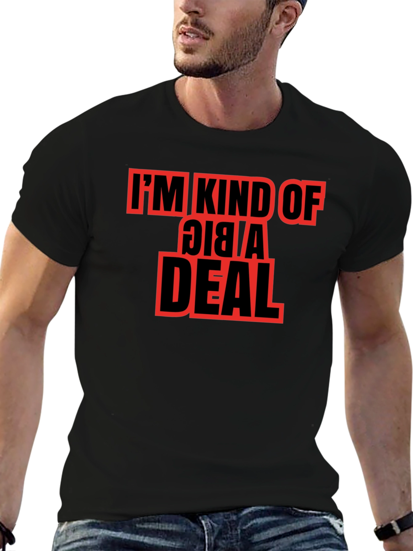 Im Kind of a Big Deal Graphic Tee