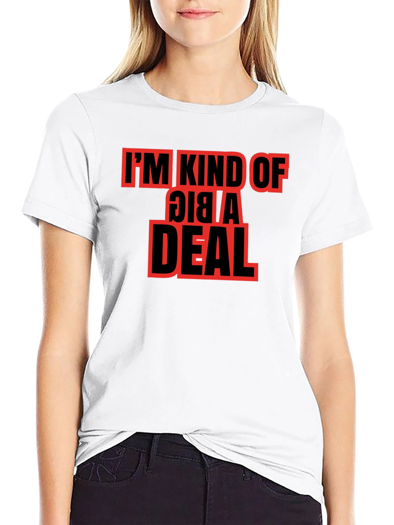 Im Kind of a Big Deal Graphic Tee