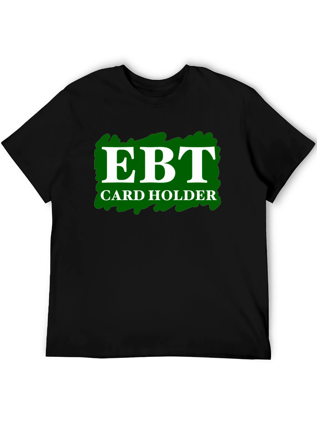 EBT Card Holder T-Shirt - Black Graphic Tee