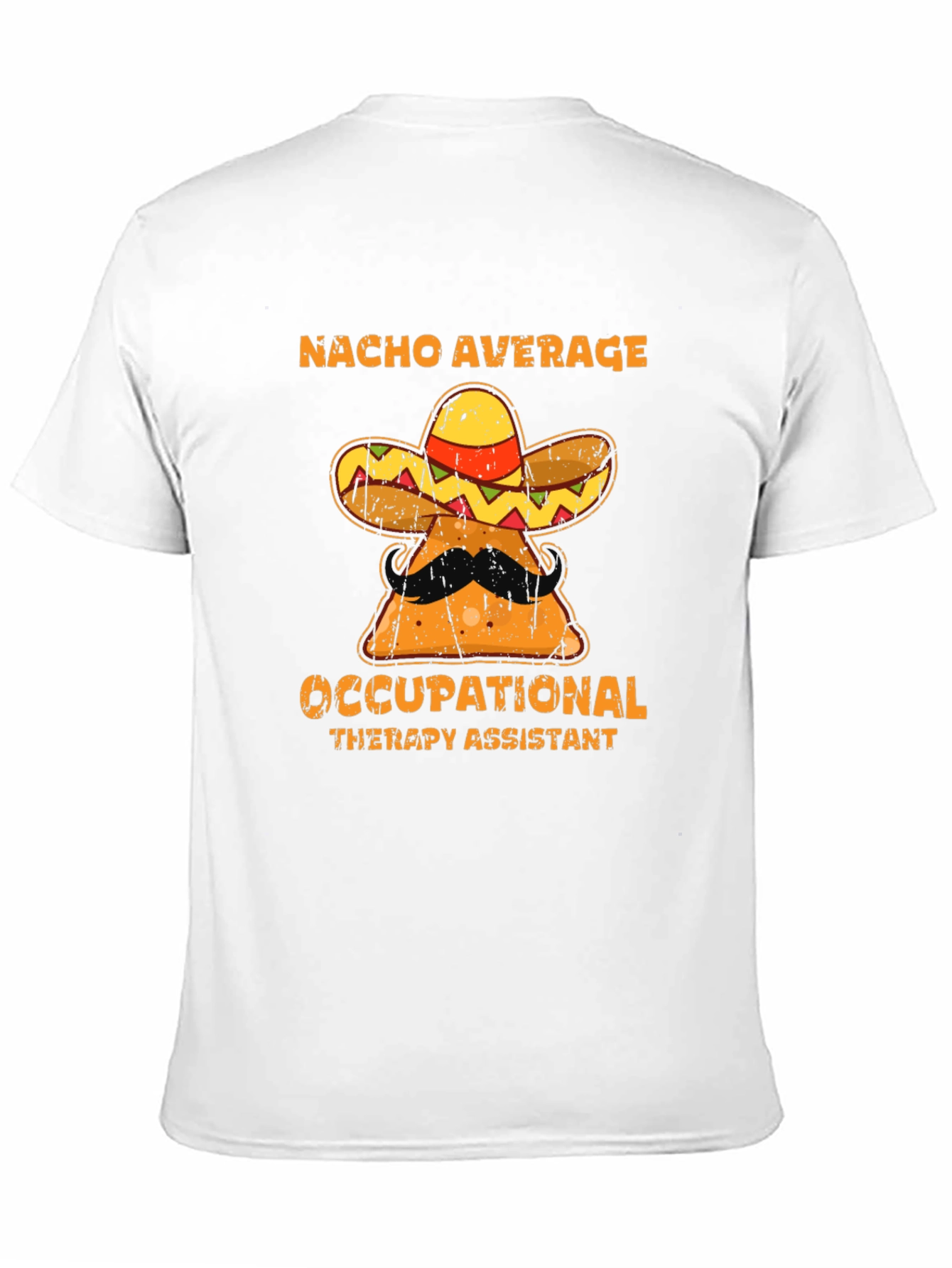 Nacho Average Occupational Therapy Assistant T-Shirt