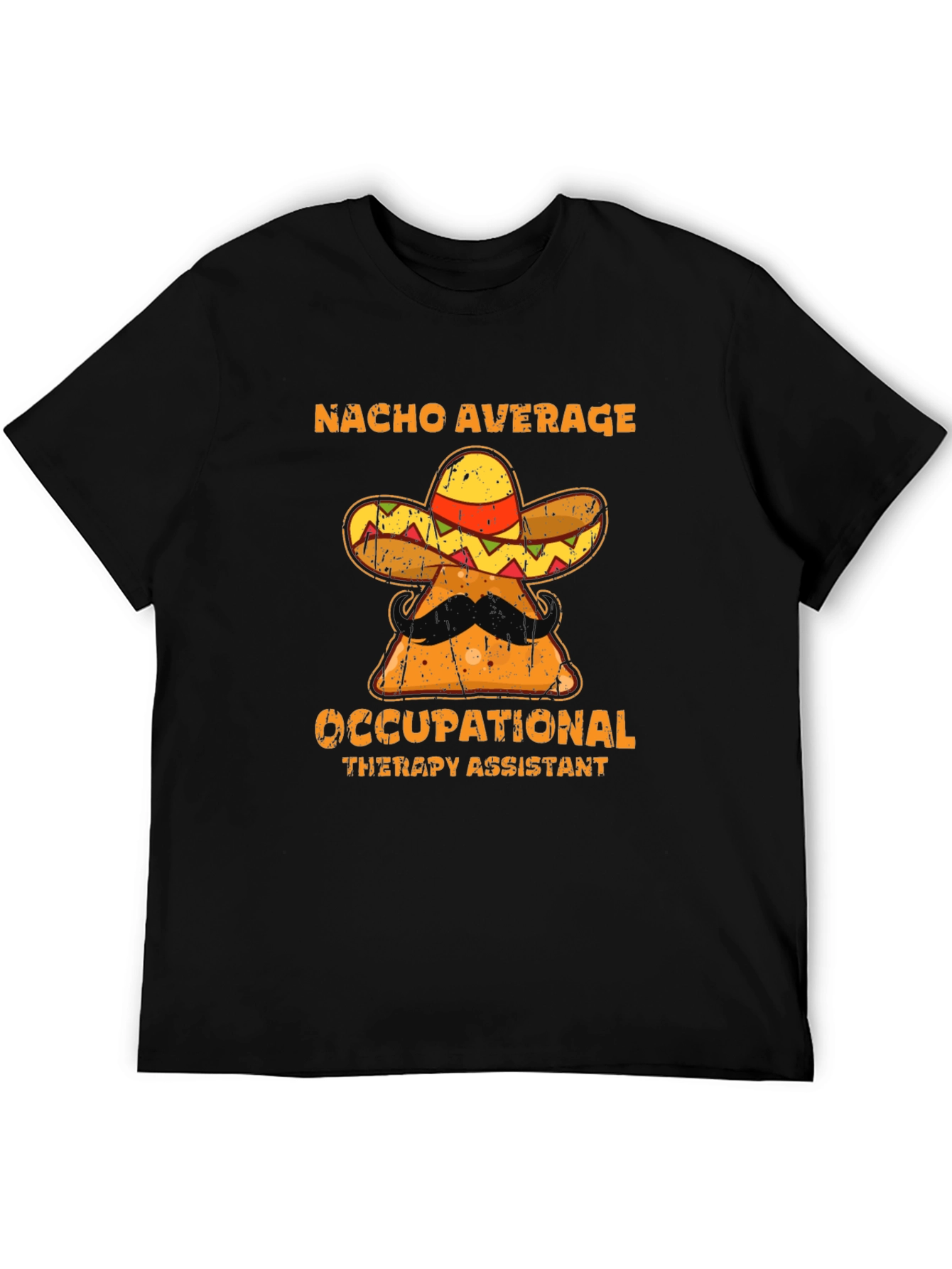 Nacho Average Occupational Therapy Assistant T-Shirt