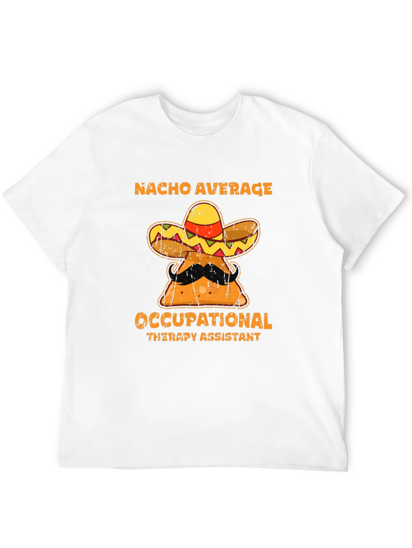 Nacho Average Occupational Therapy Assistant T-Shirt