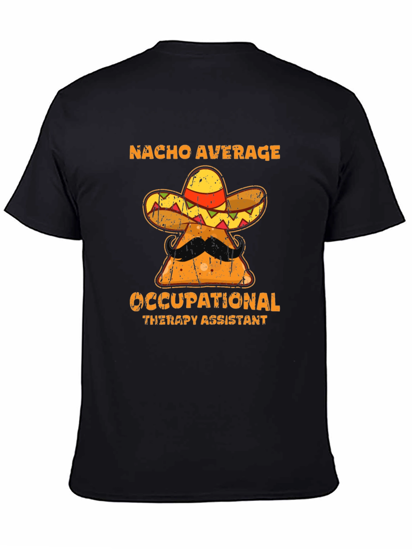 Nacho Average Occupational Therapy Assistant T-Shirt