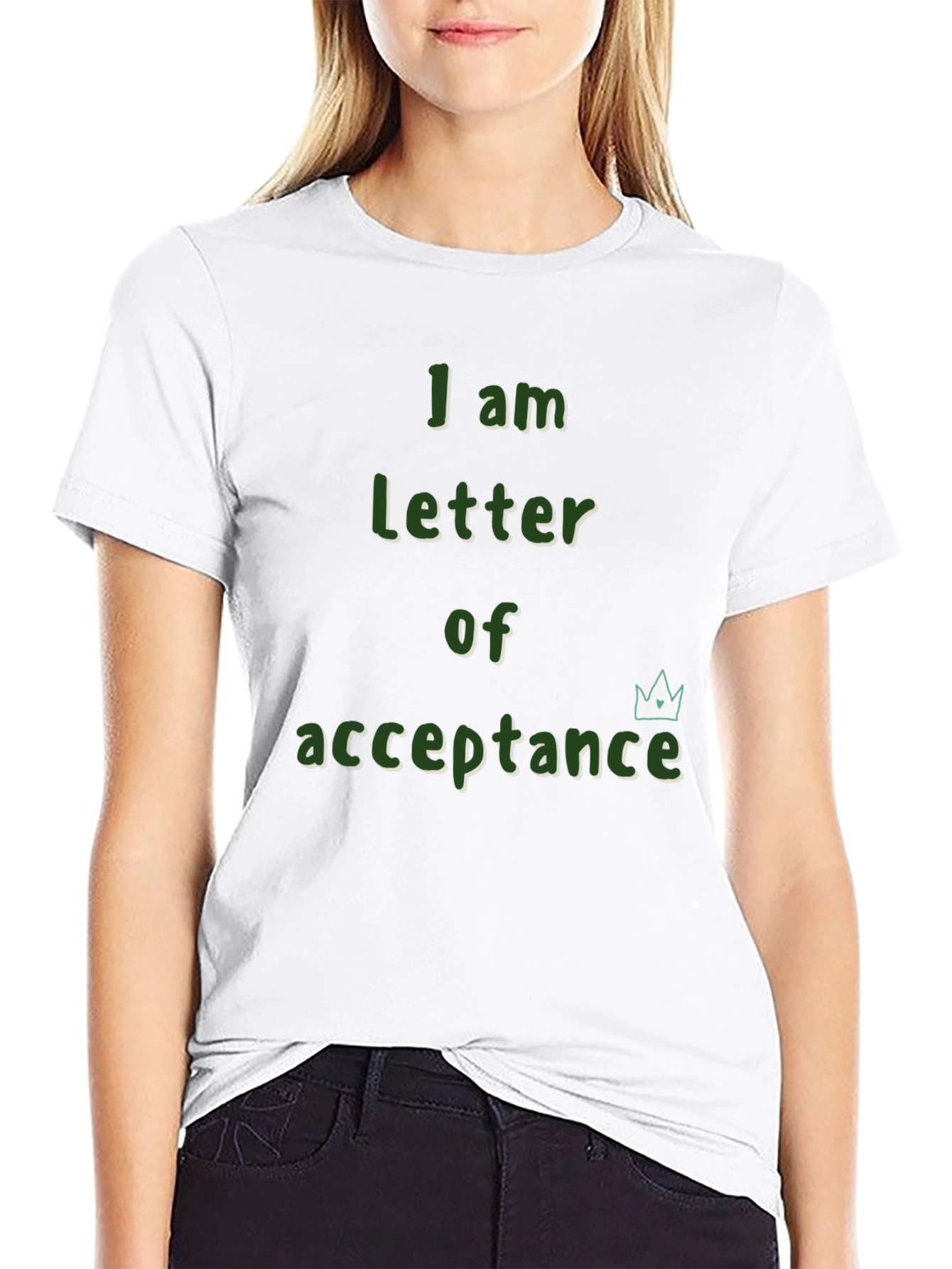 I am Letter of Acceptance T-Shirt