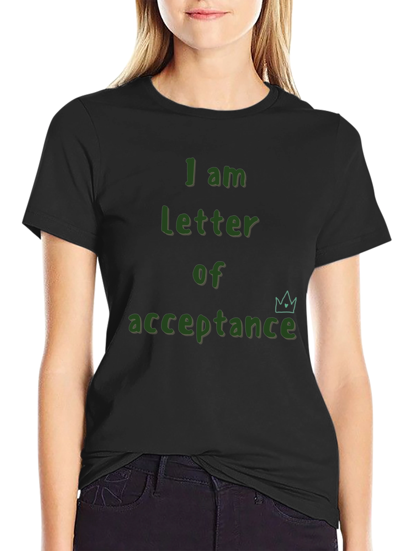 I am Letter of Acceptance T-Shirt
