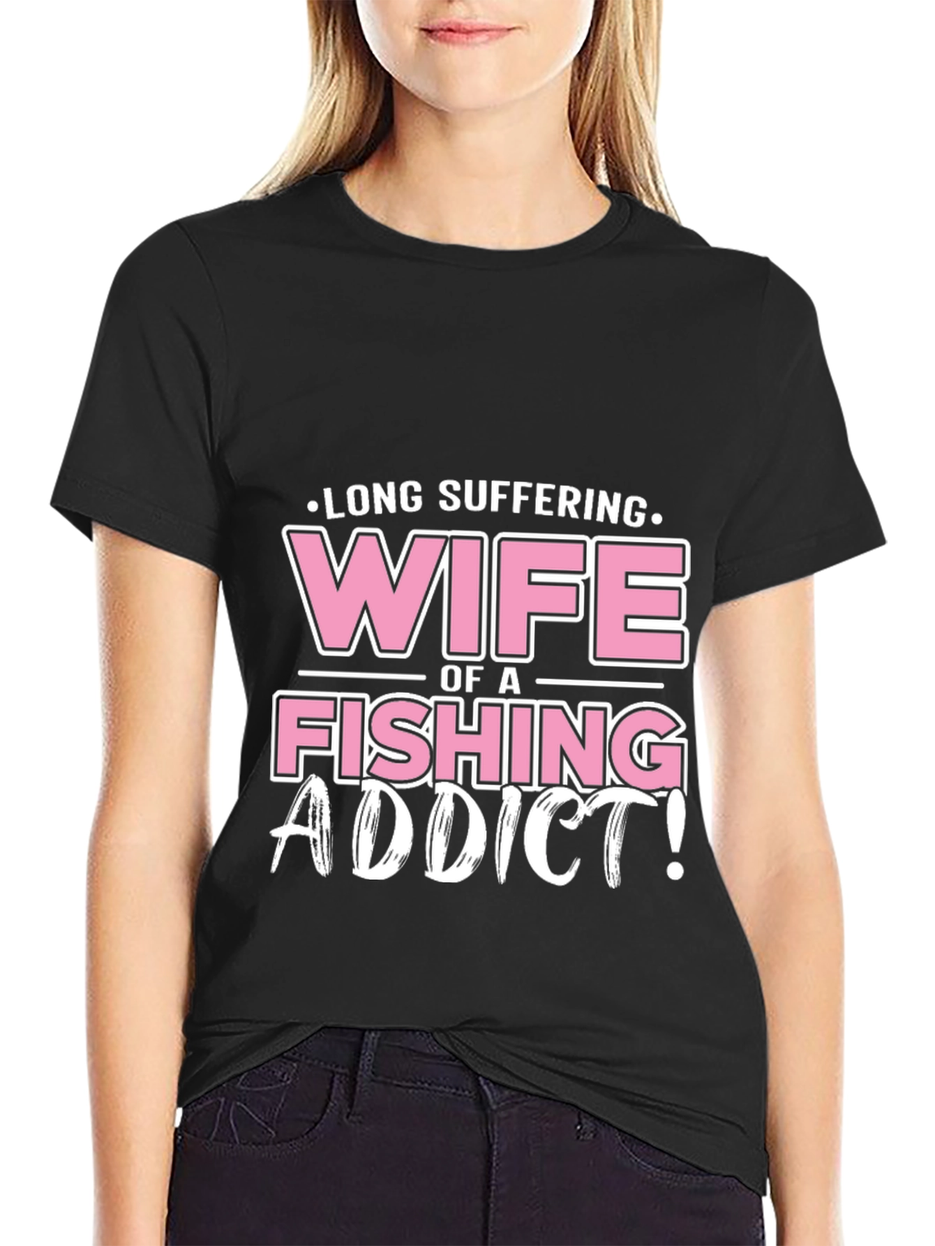 Long Suffering Wife of a Fishing Addict T-Shirt
