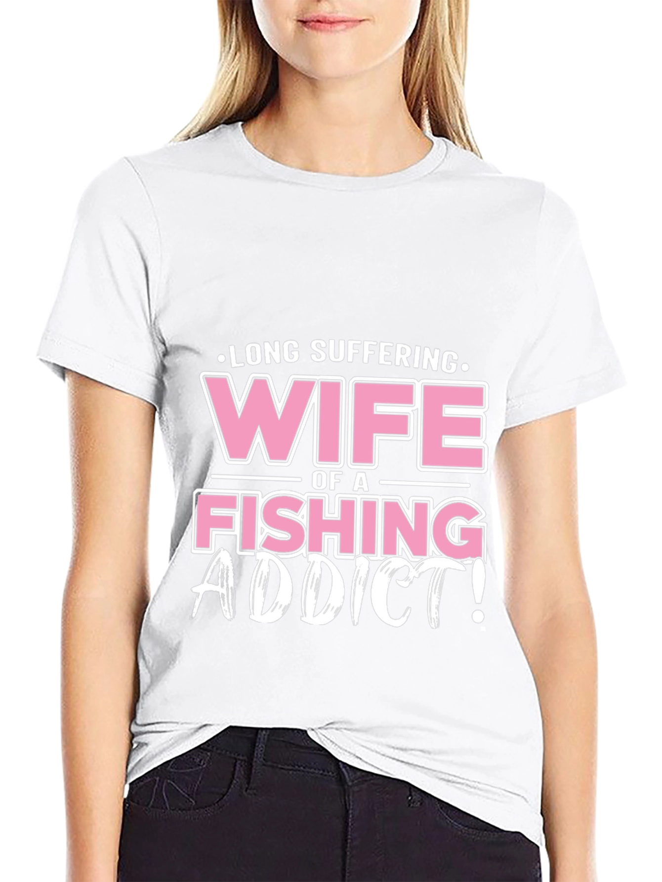 Long Suffering Wife of a Fishing Addict T-Shirt