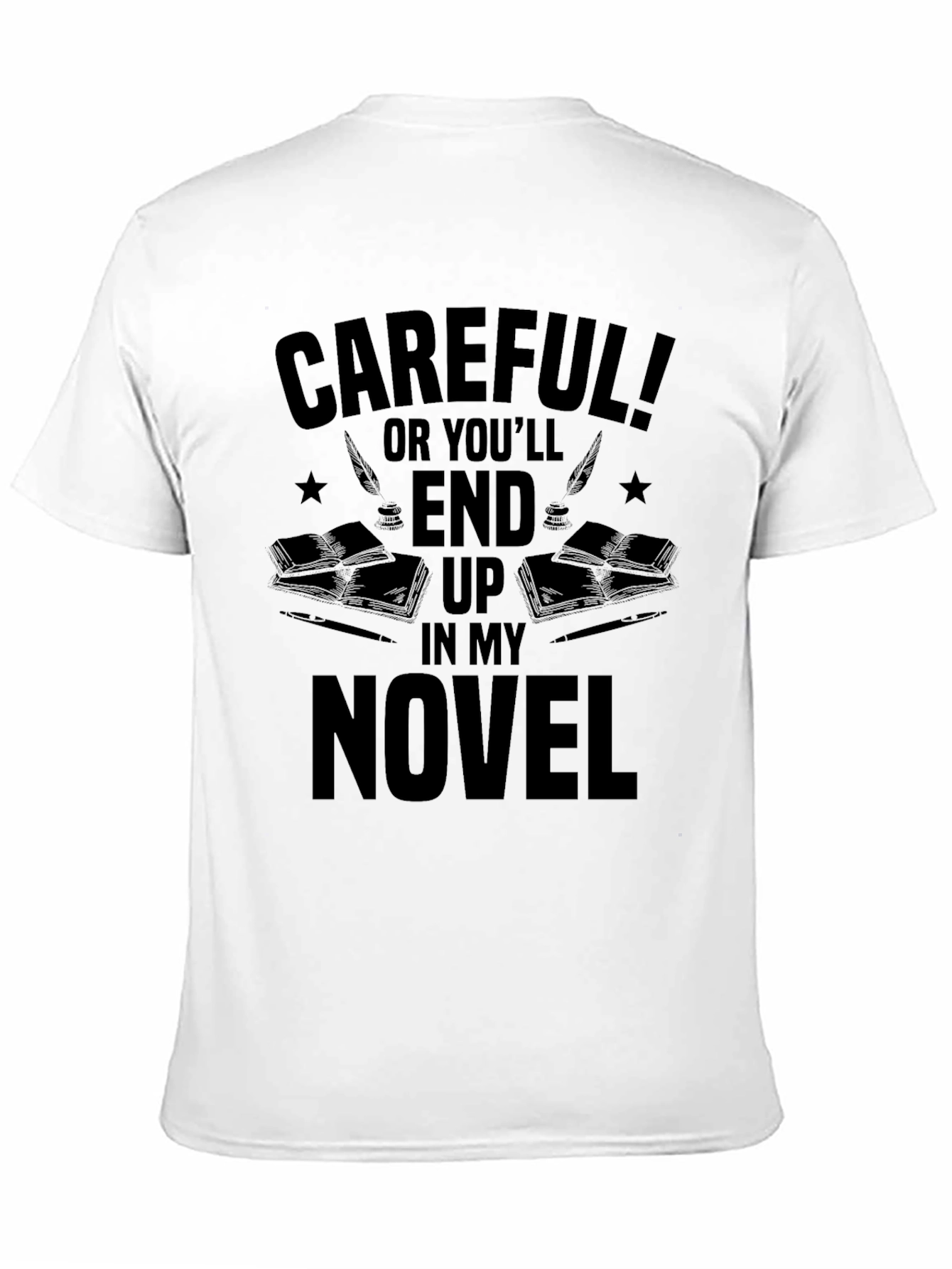 Careful Novelist T-Shirt