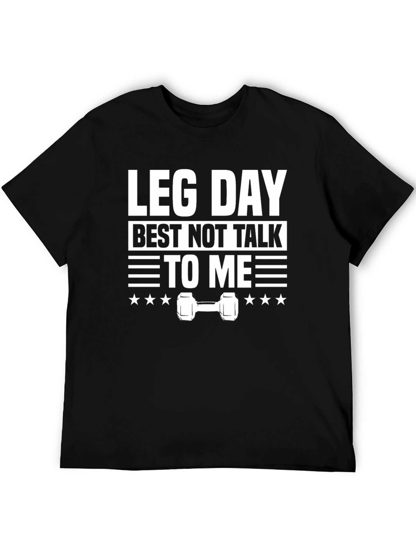 Leg Day T-Shirt - Workout Gym Apparel