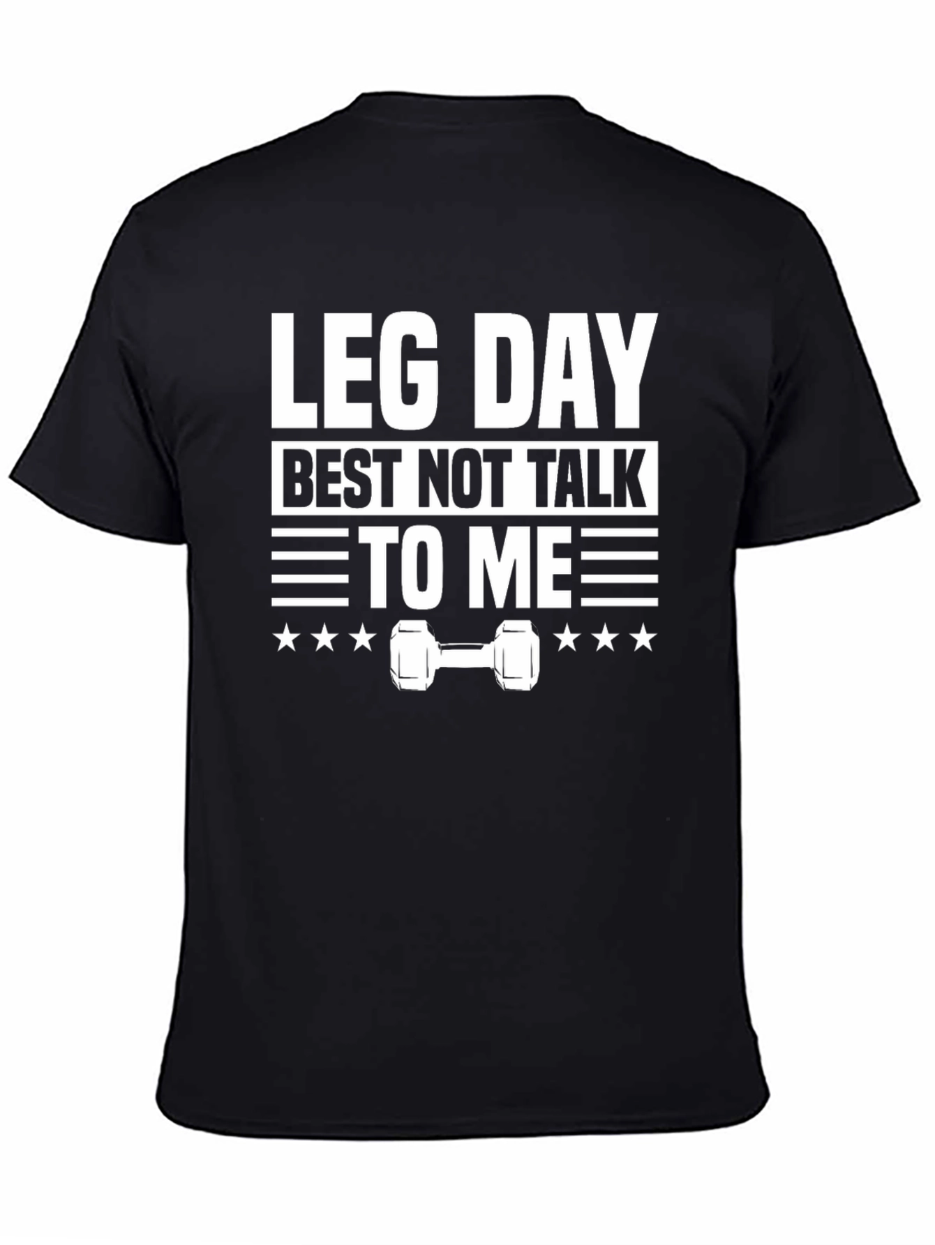 Leg Day T-Shirt - Workout Gym Apparel
