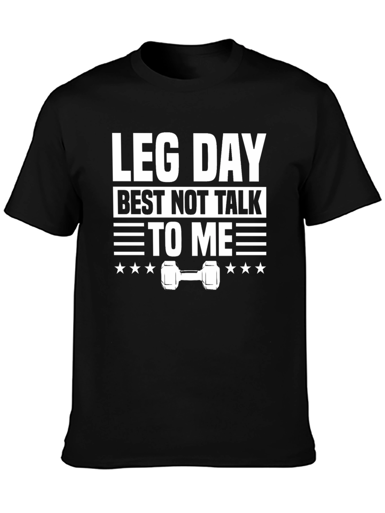 Leg Day T-Shirt - Workout Gym Apparel