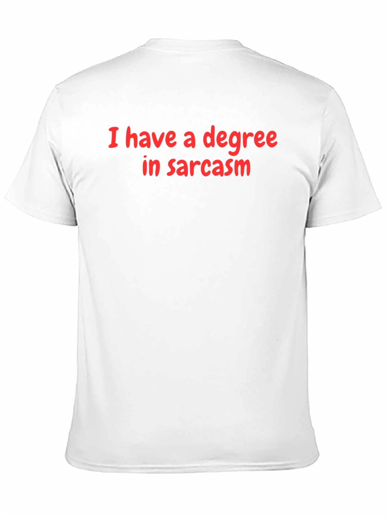 Sarcasm Degree T-Shirt - Funny Graphic Tee